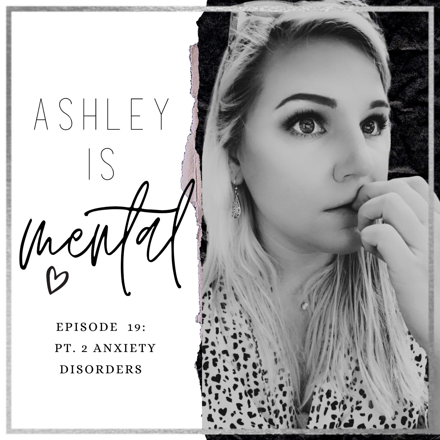 S1:E19 - Pt. 2 Anxiety Disorders