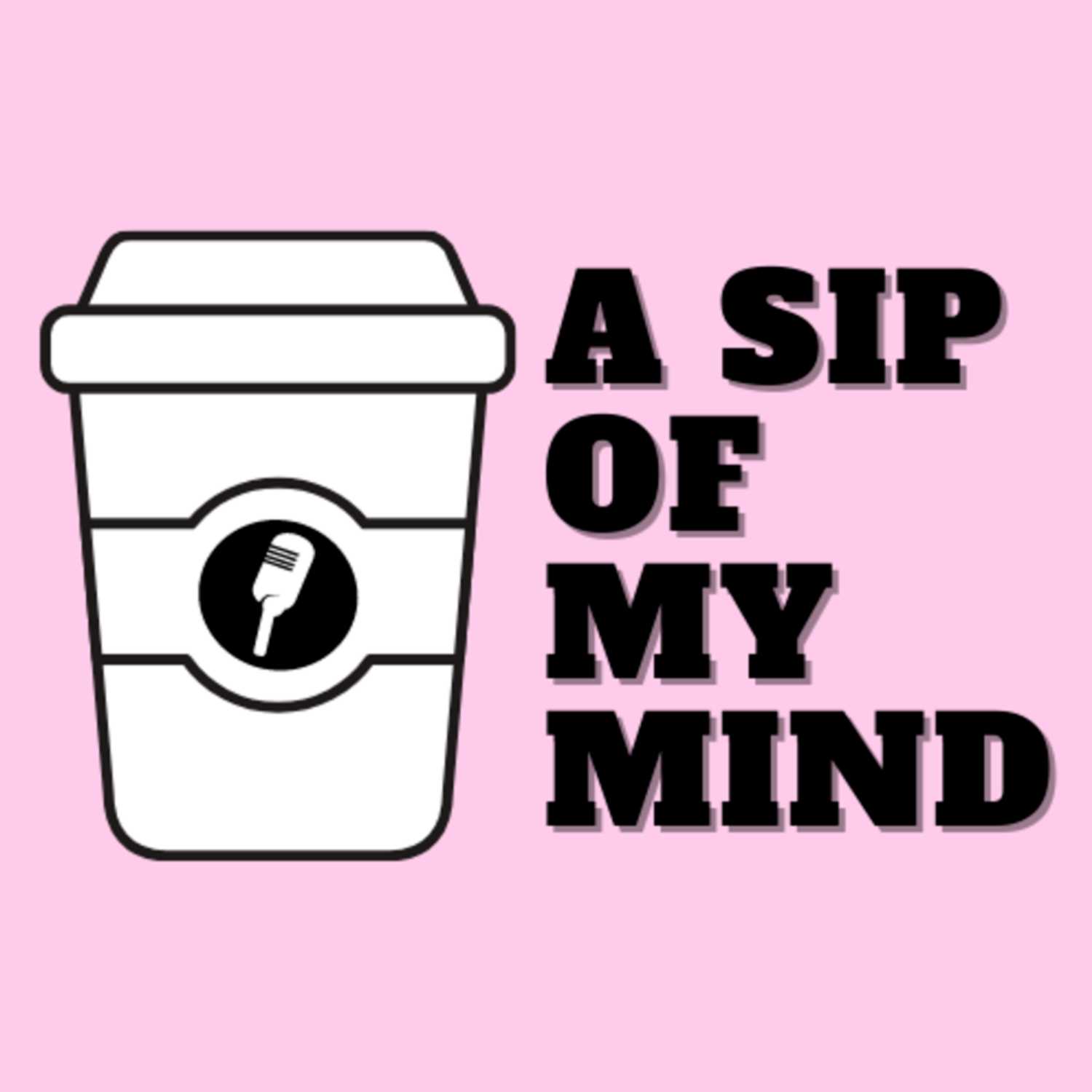 A Sip Of My Mind