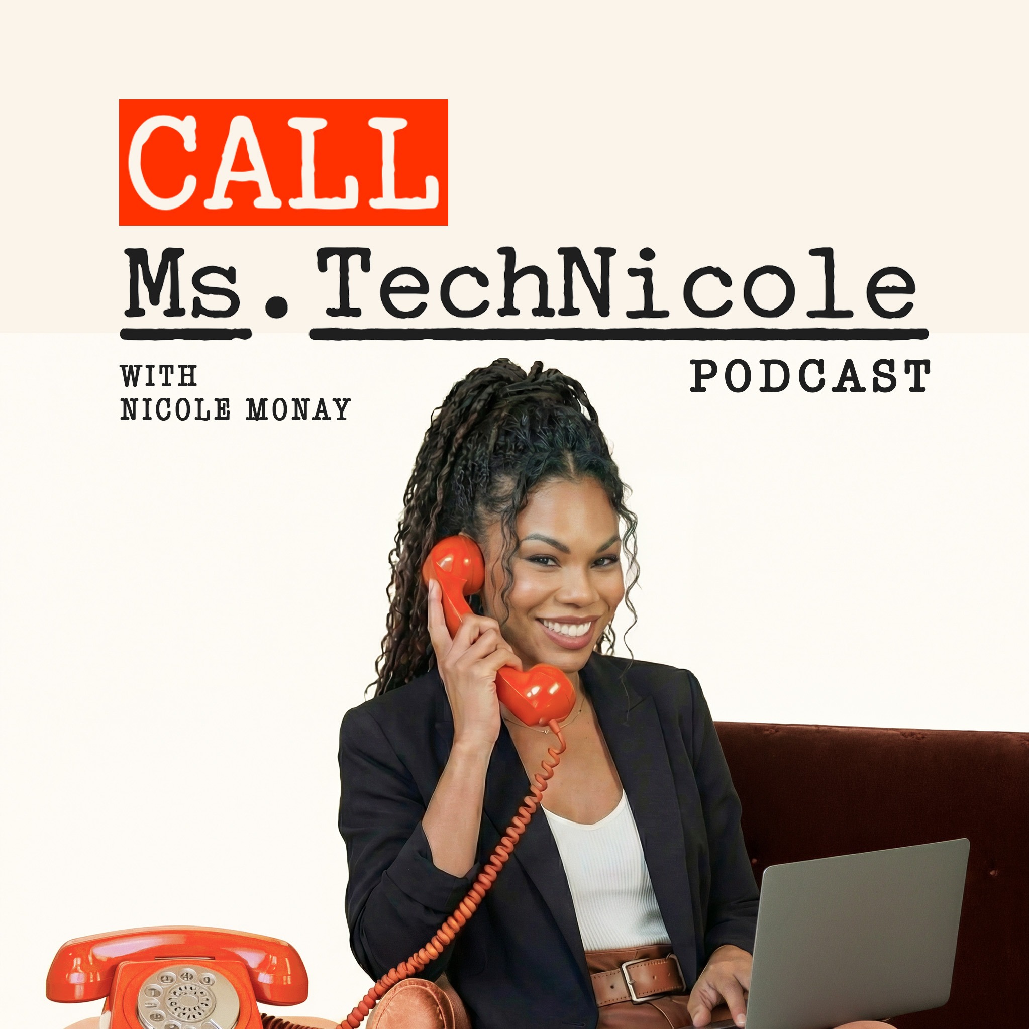 Call Ms. TechNicole podcast artwork