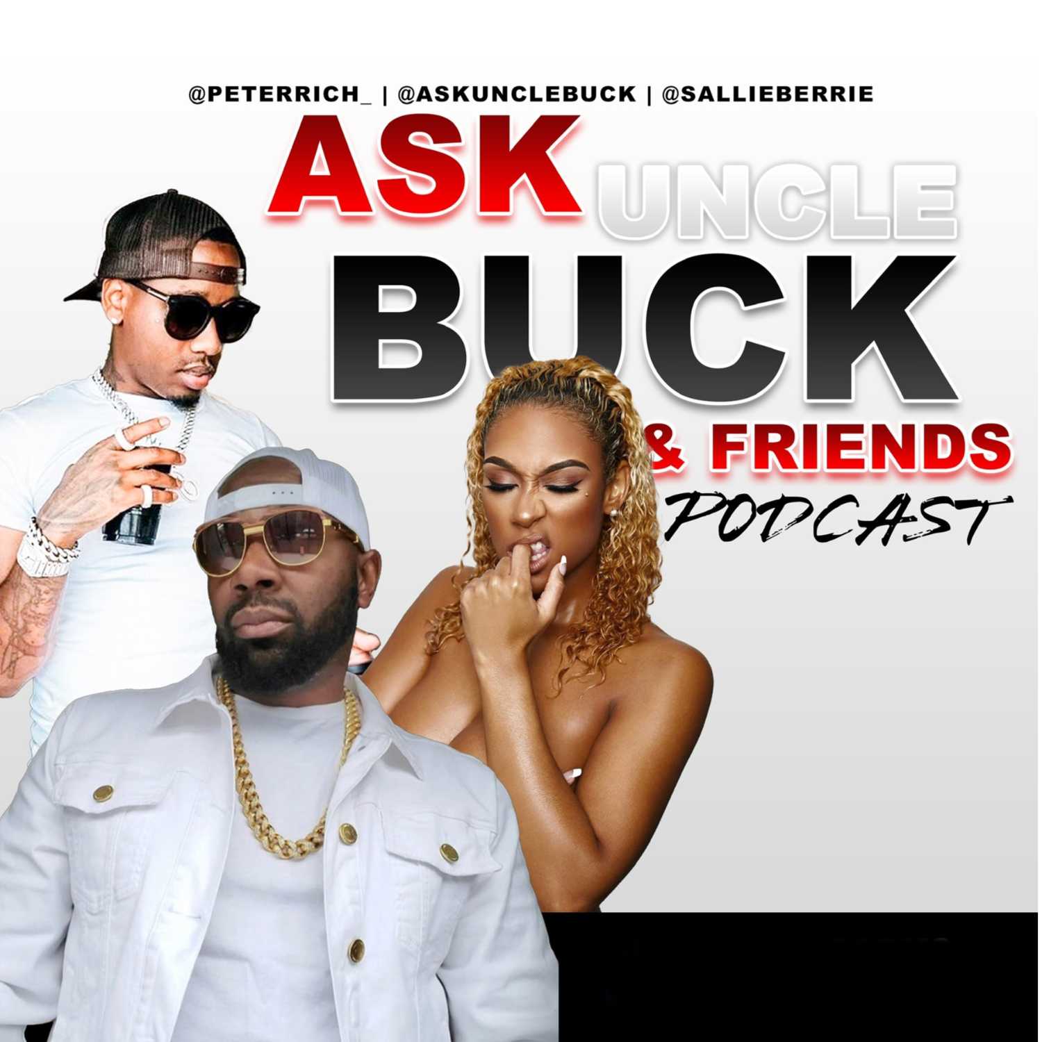 Ask Uncle Buck & Friends Podcast