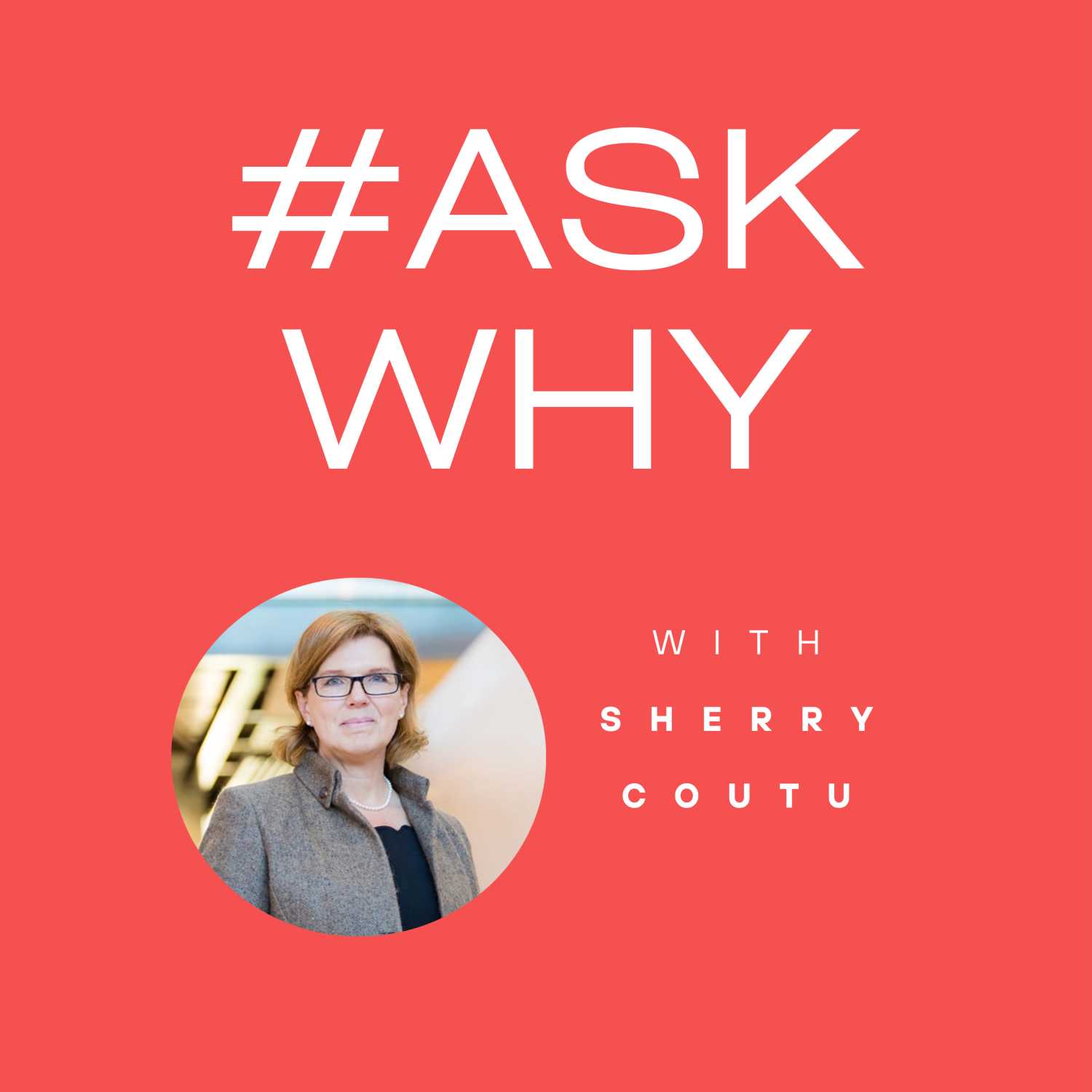 #AskWhy