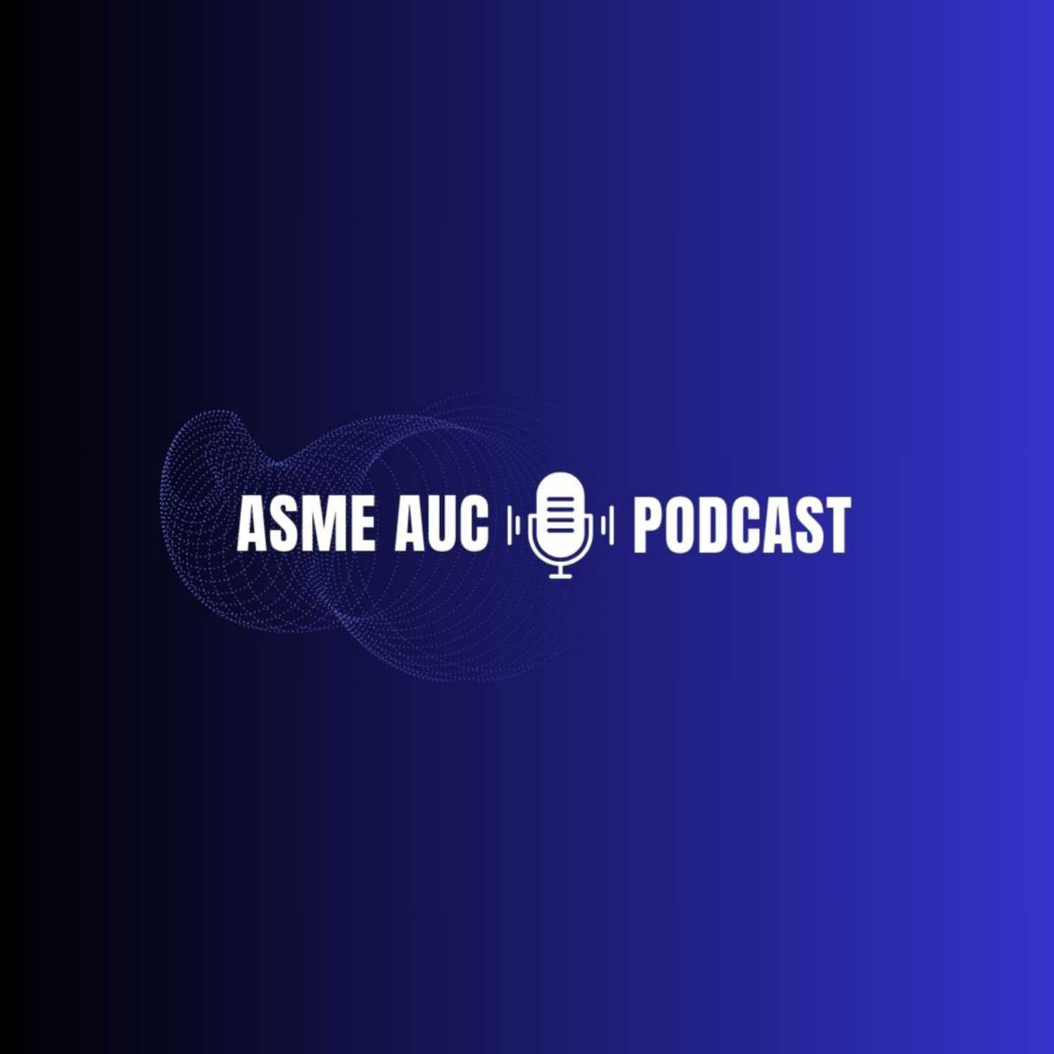 ASME AUC Podcast 