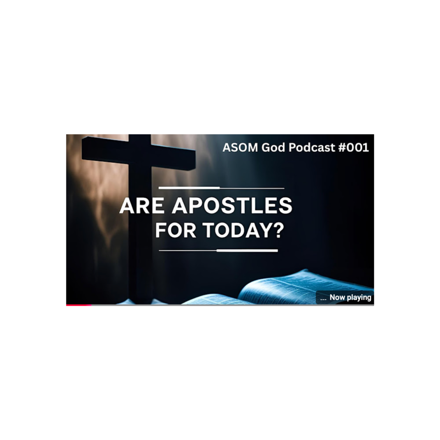 ASOM God Podcast 001 - Are Apostles for Today | AdorationSchool.com