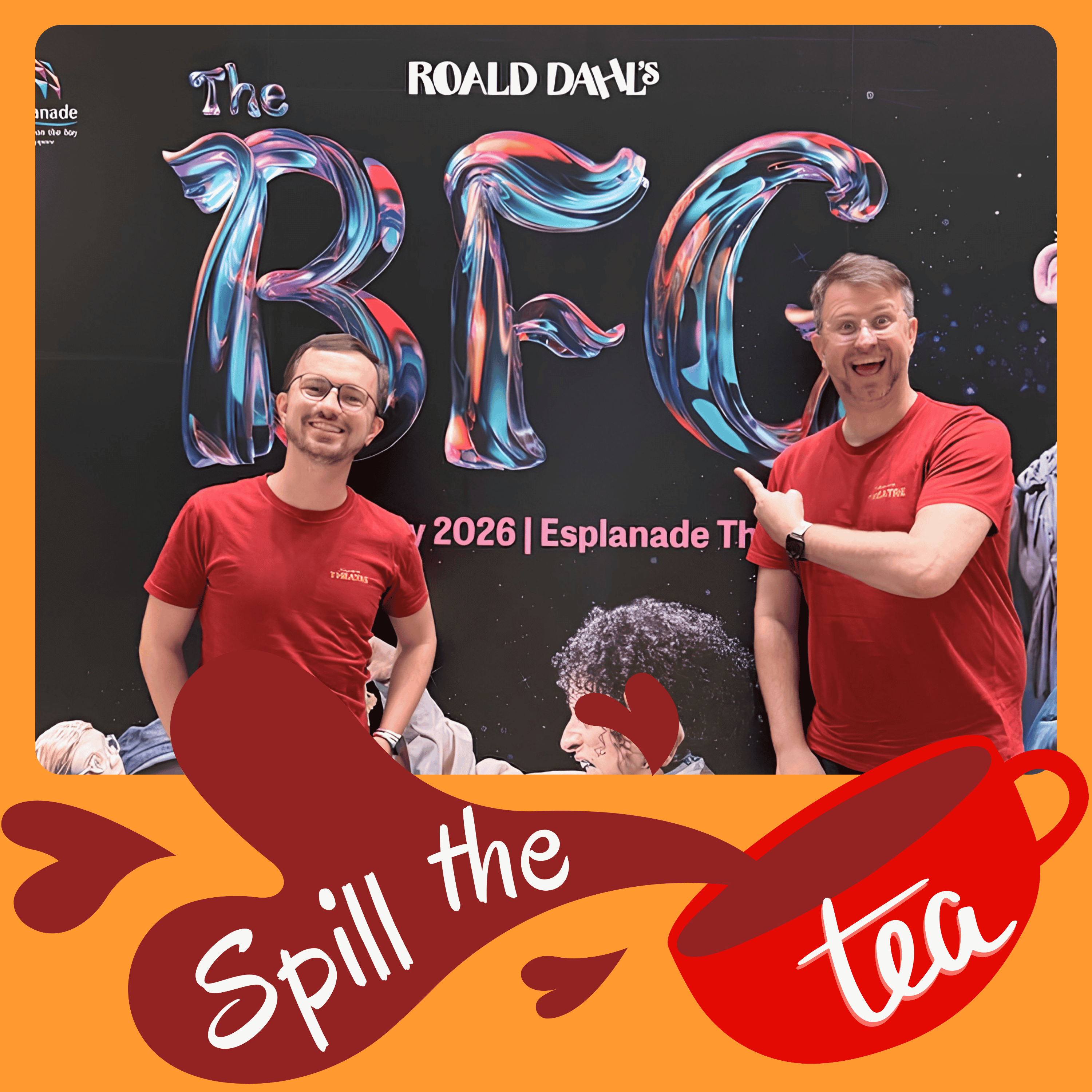 Roald Dahl's The BFG - "Spill the Tea" Theatre Review episode artwork