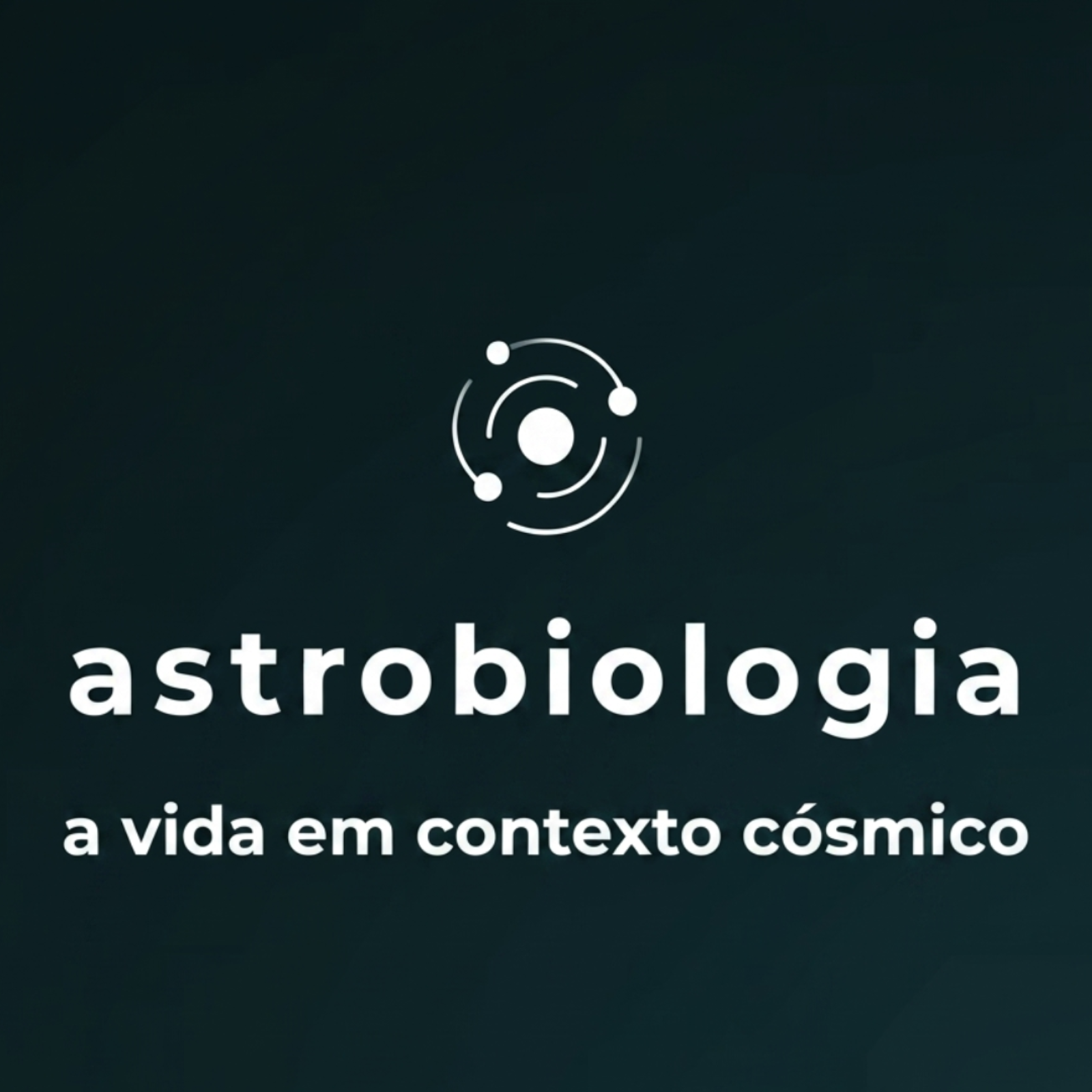 Astrobiologia: a vida em contexto cósmico
