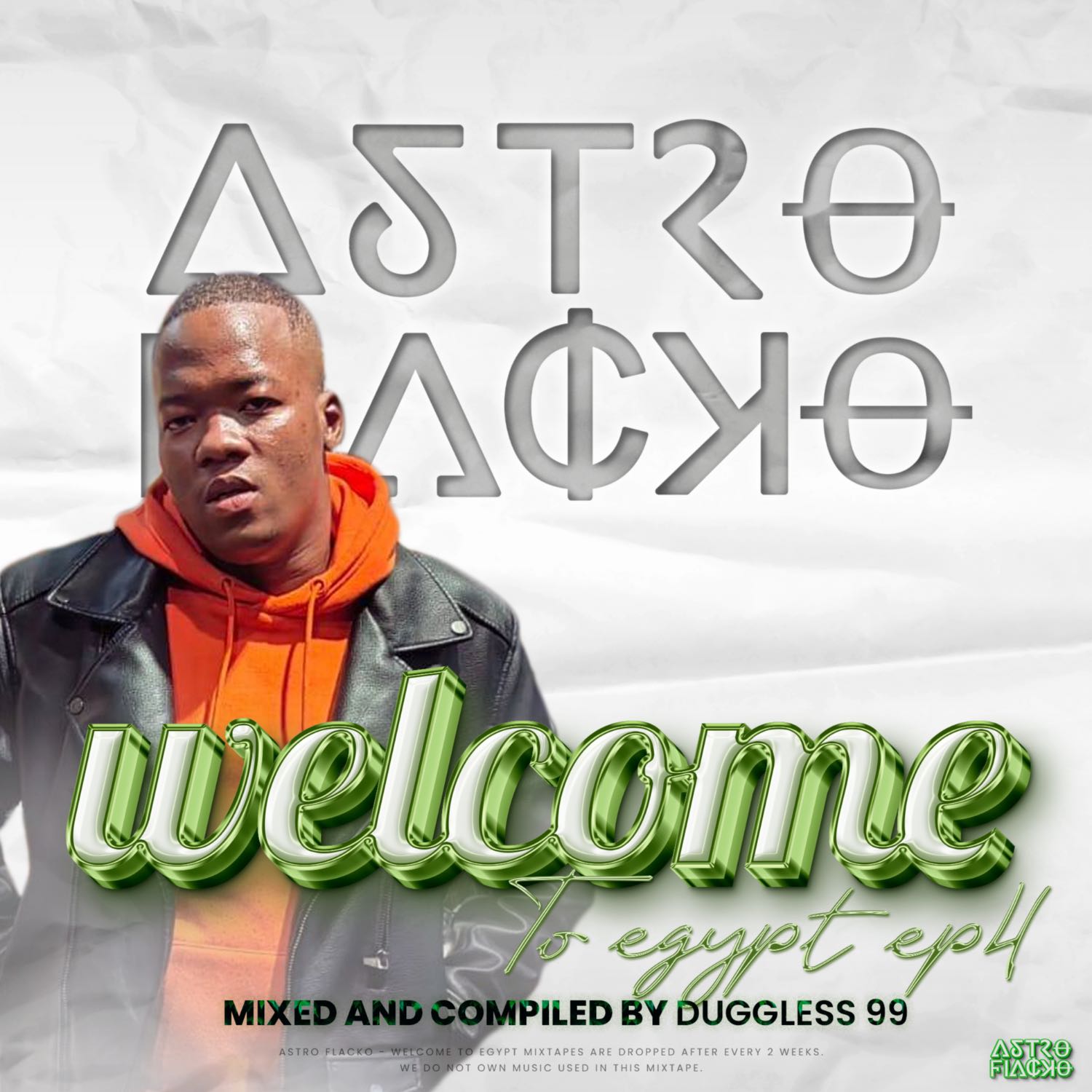 Astro Flacko - Welcome to Egypt ( MIXED AND COMPILED BY DUGGLESS 99)