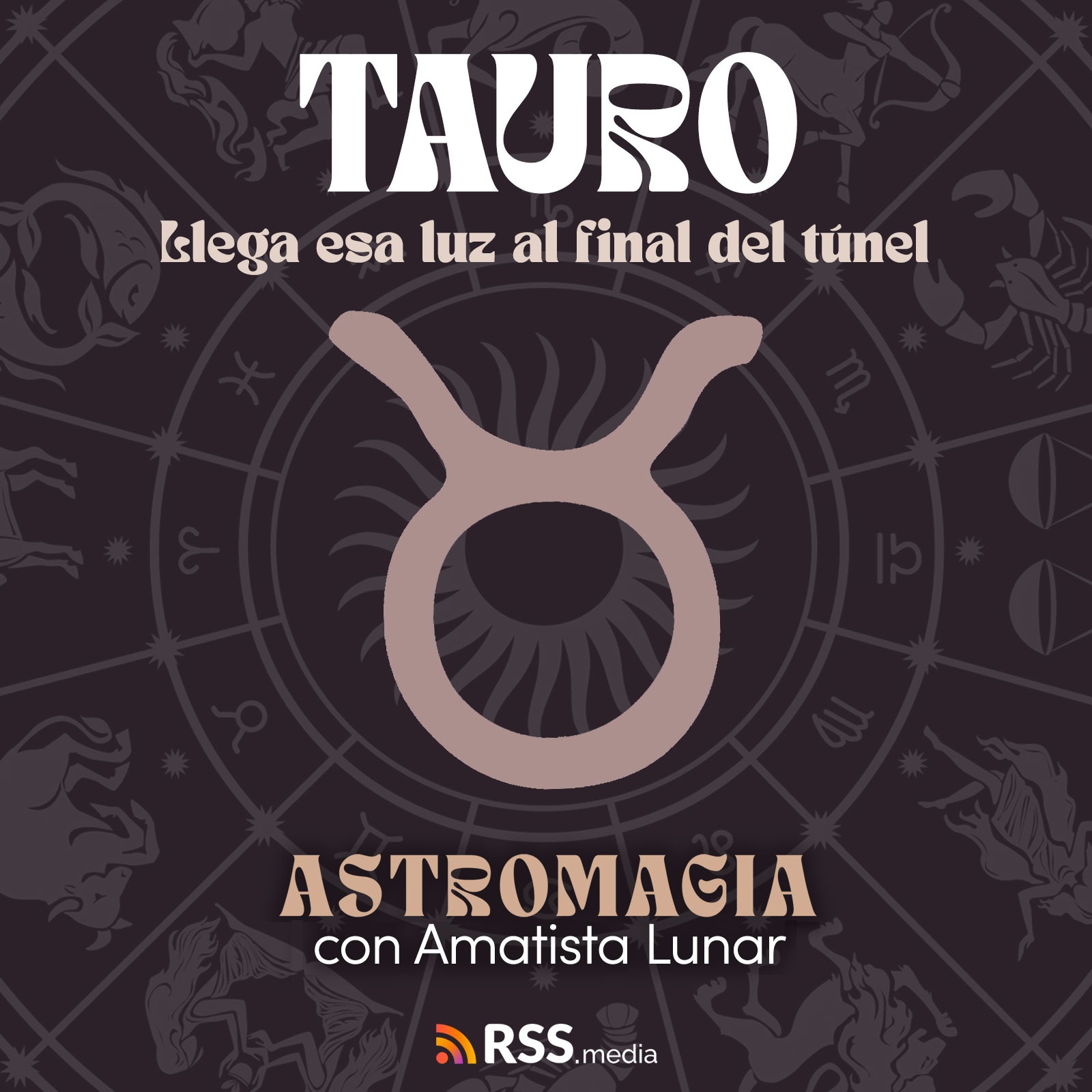 Tauro - Llega esa luz al final del túnel  episode artwork