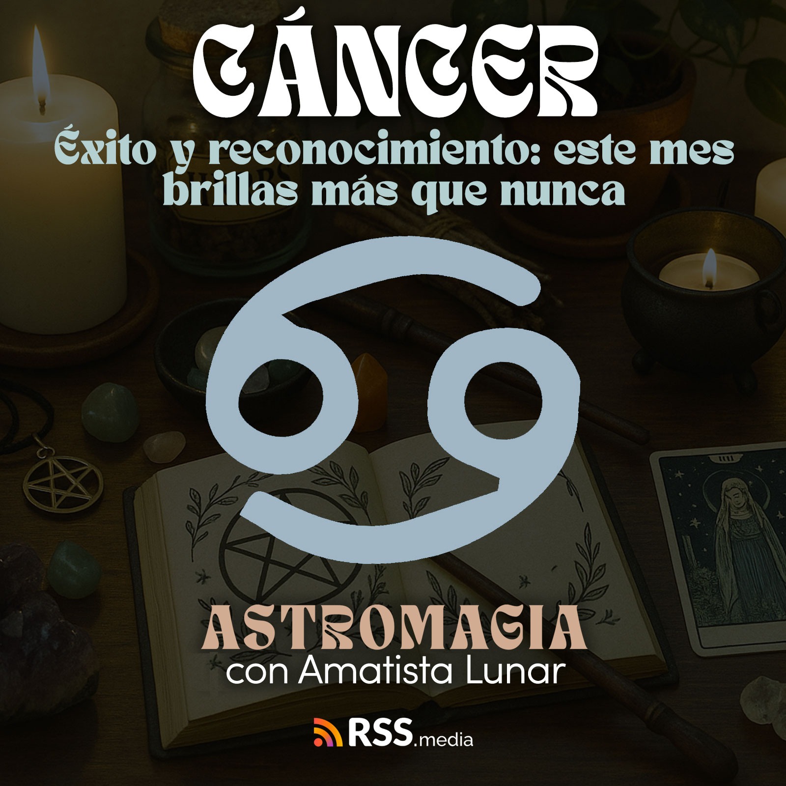 🌟 Cáncer – Éxito y reconocimiento: este mes brillas más que nunca | HORÓSCOPO SEPTIEMBRE episode artwork