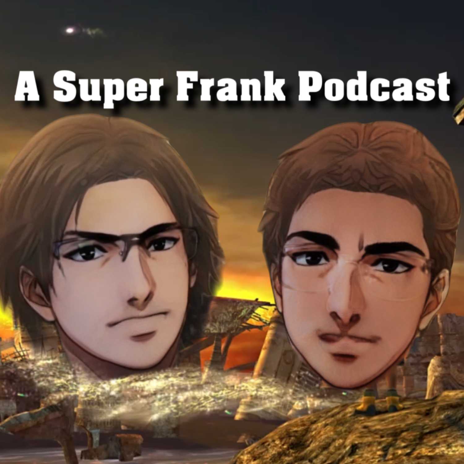 A Super Frank Podcast