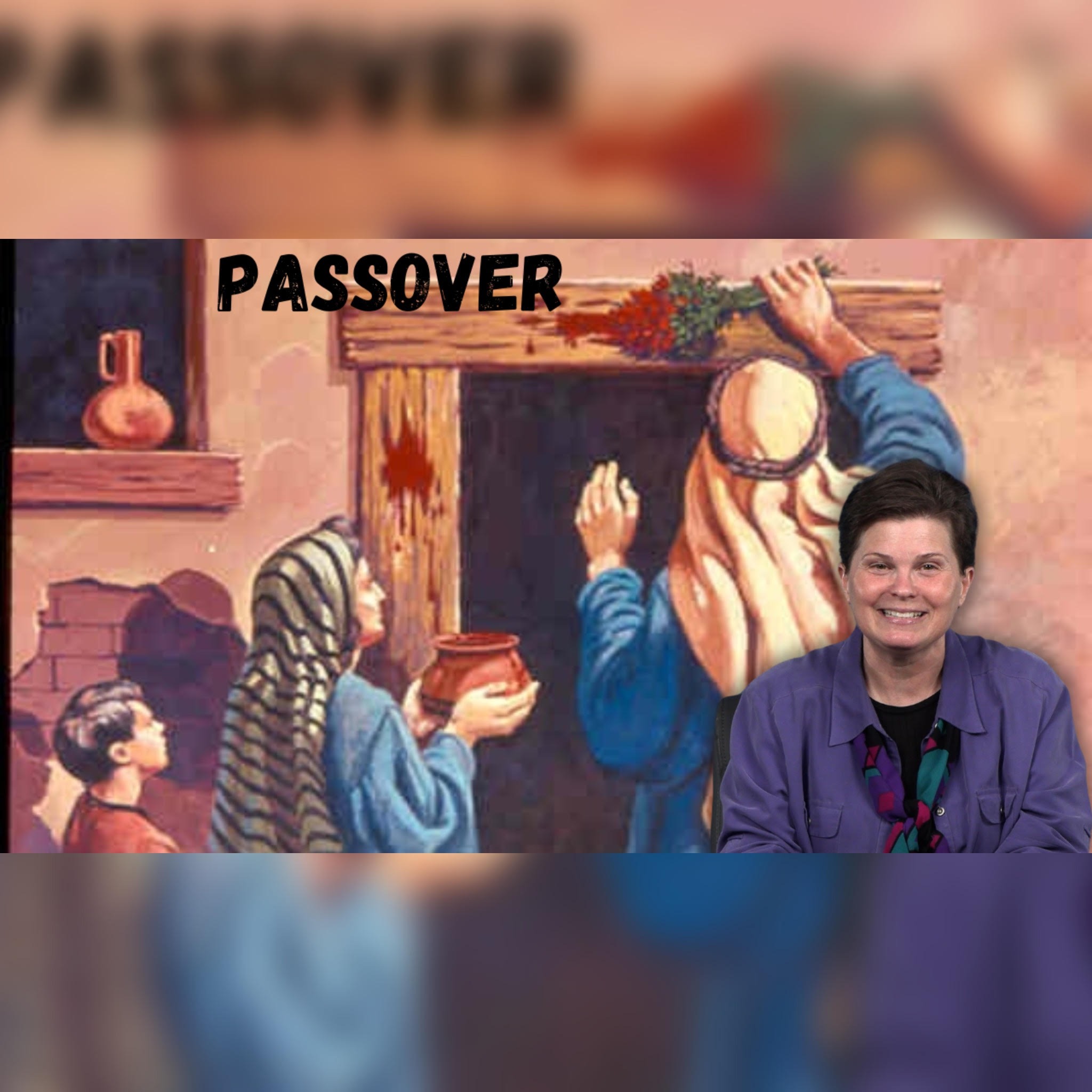 Covered by the Blood: Exploring Passover and its Timeless Symbolism