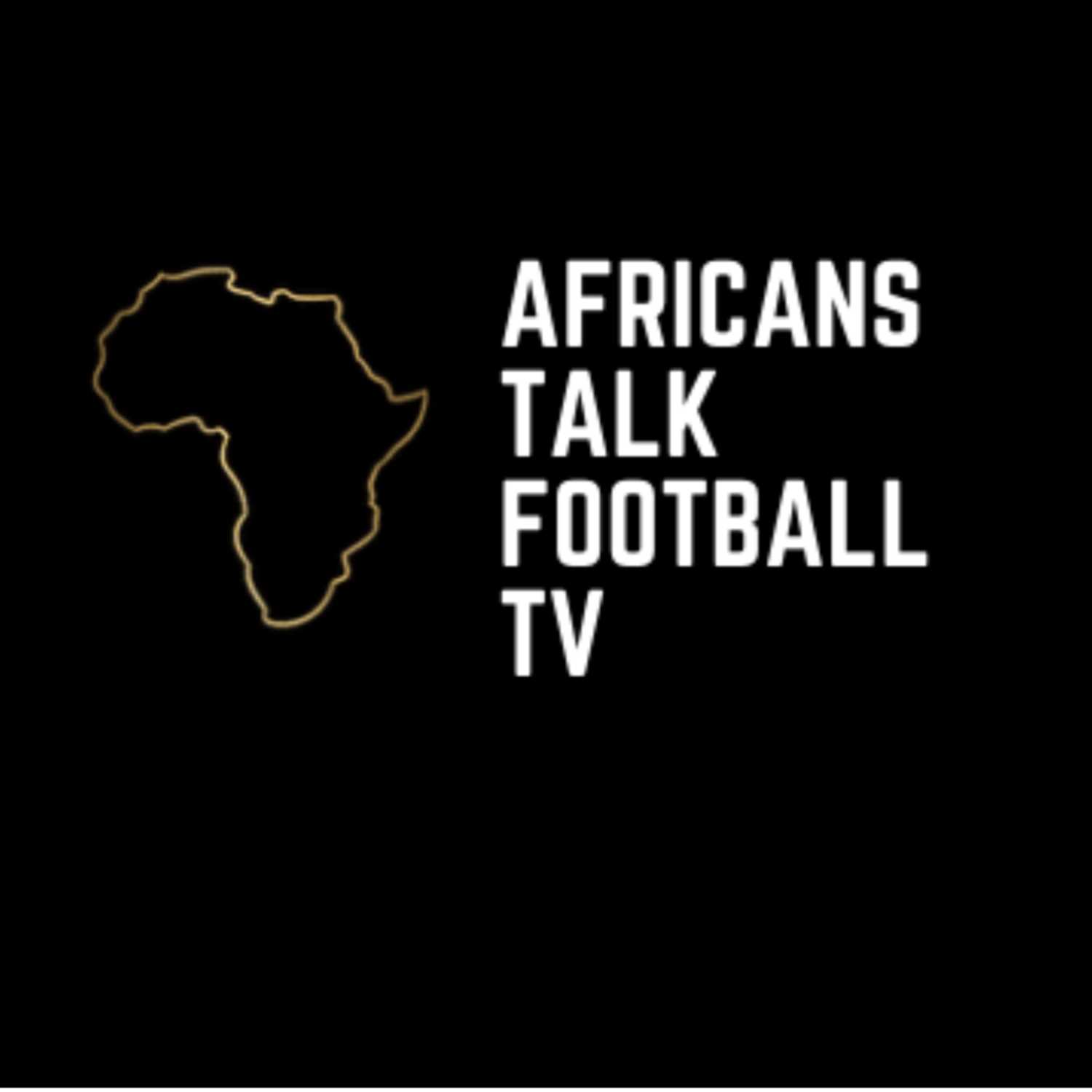Africans Talk Football