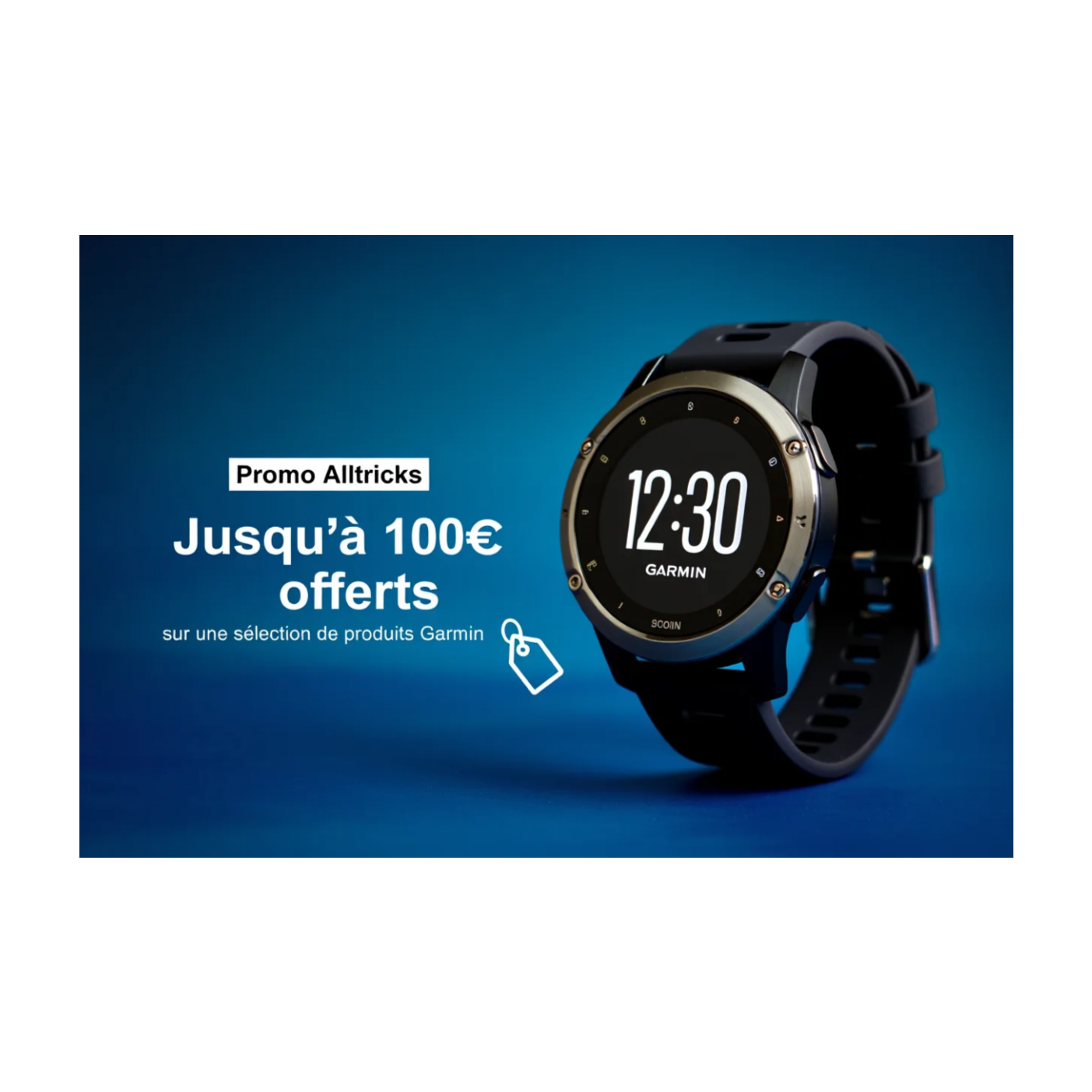 Promo Alltricks : Jusqu’à 100€ offerts sur une sélection de produits Garmin du 2 juin au 24 août 2025