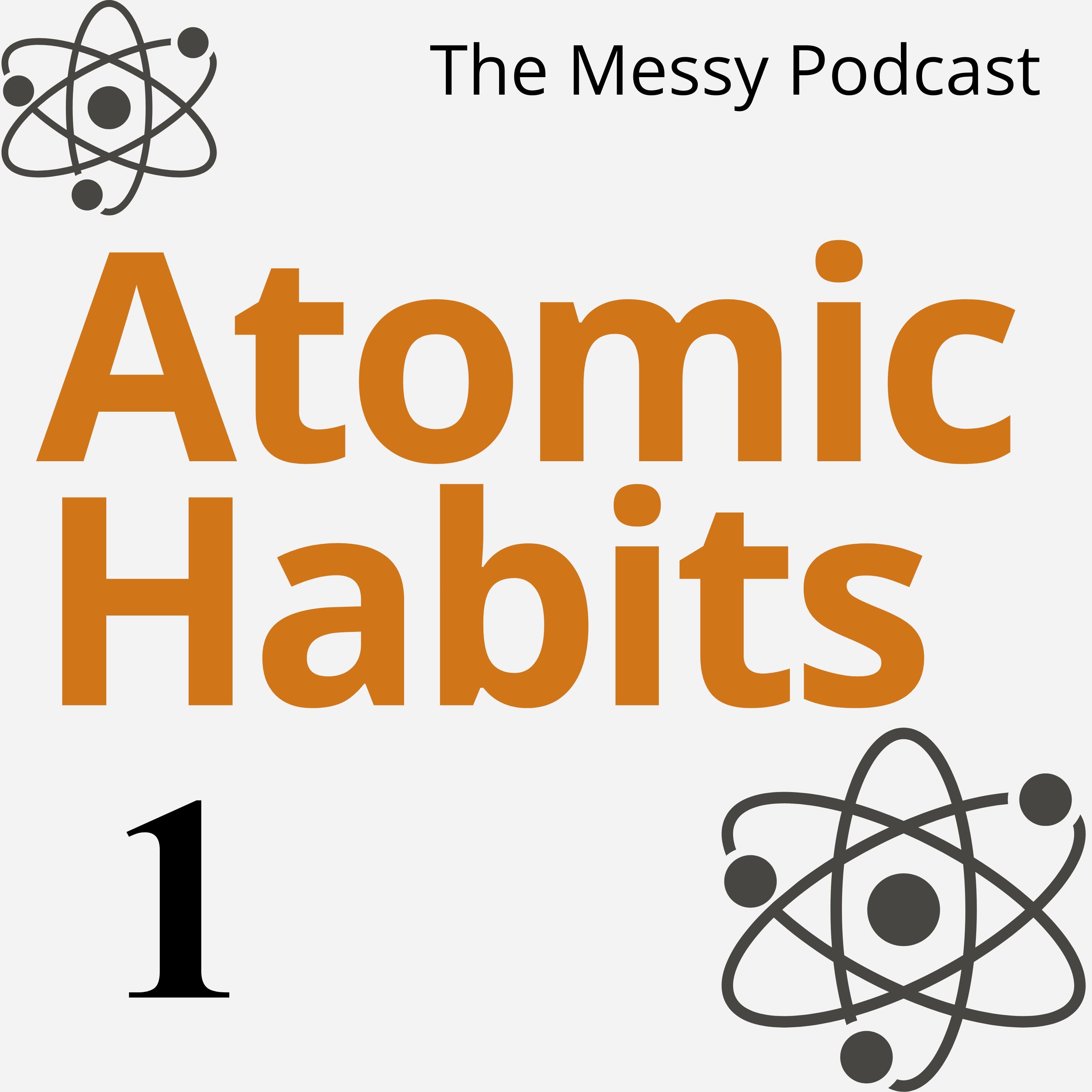 Atomic Habits: Unlocked | Deconstructing James Clear's Framework