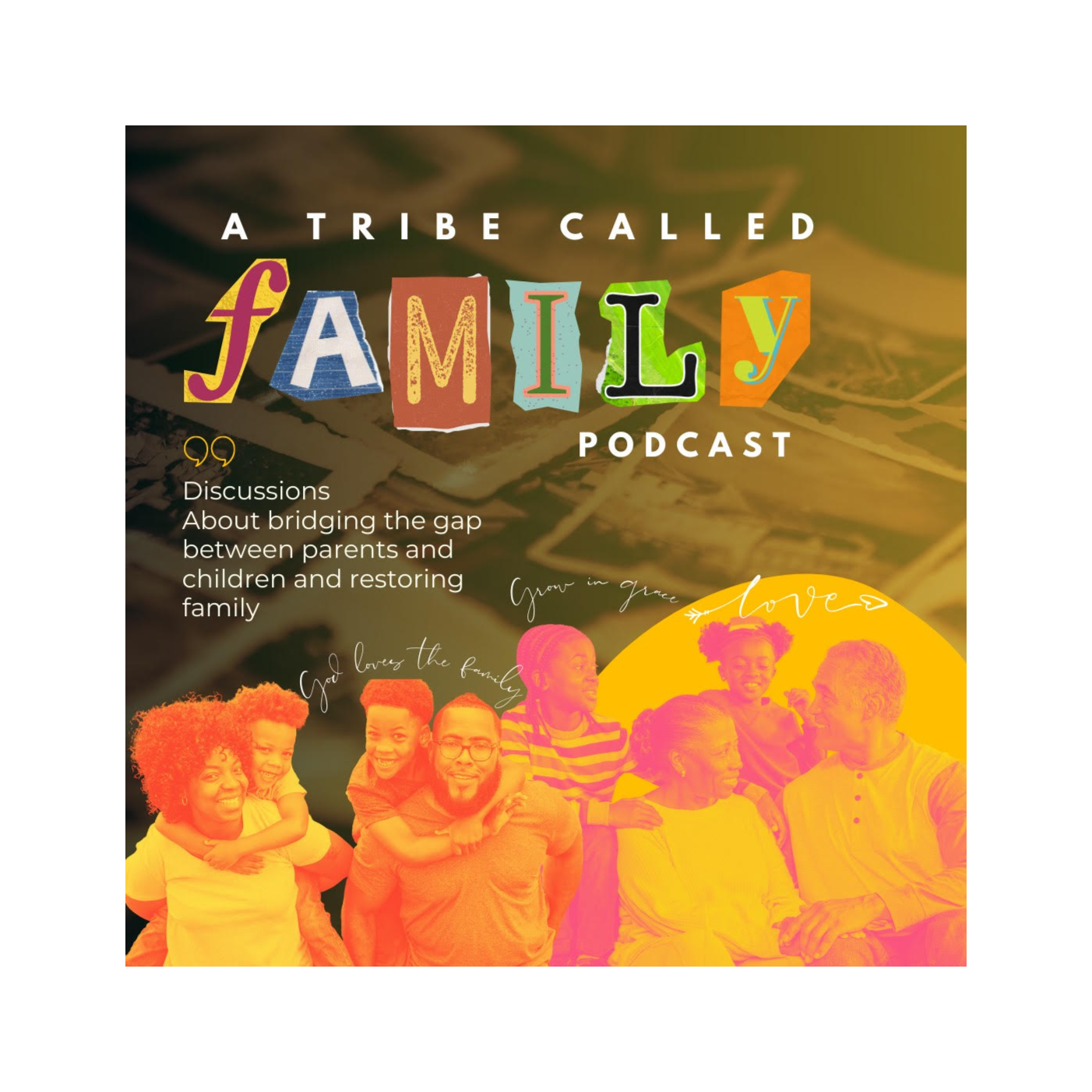 A Tribe Called Family Hosted By: Jasmine Smith