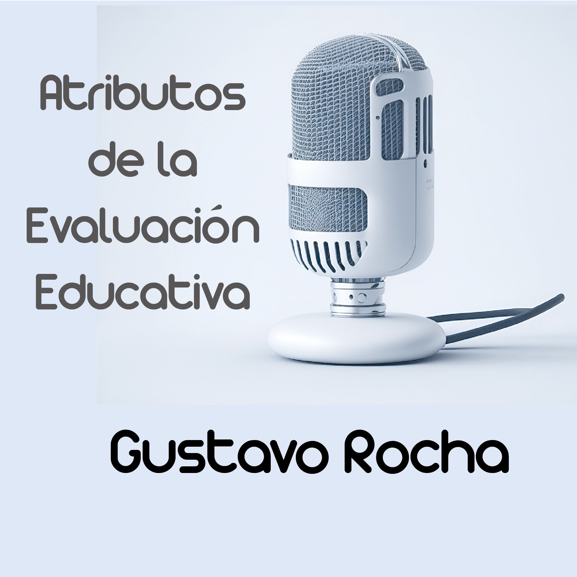 ATRIBUTOS DE LA EVALUACION EDUCATIVA