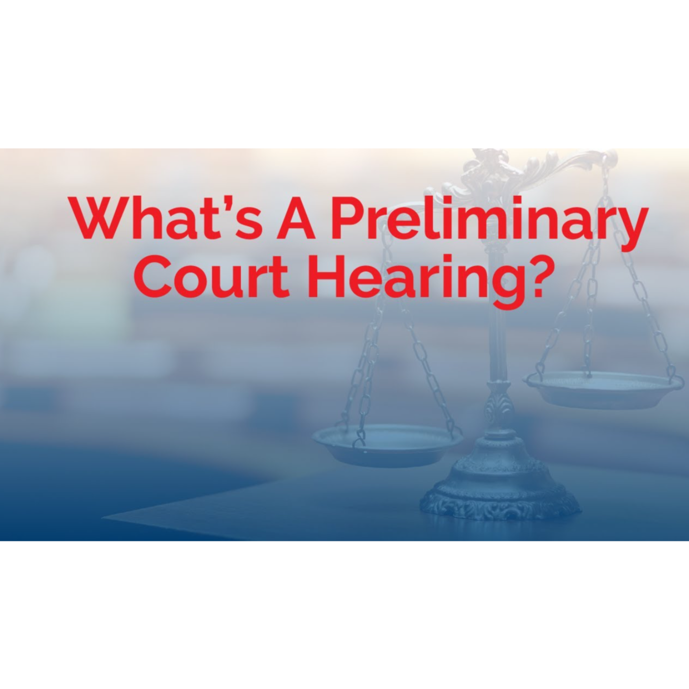 What Is A Preliminary Court Hearing - Arizona Criminal Defense Attorney Marc J. Victor