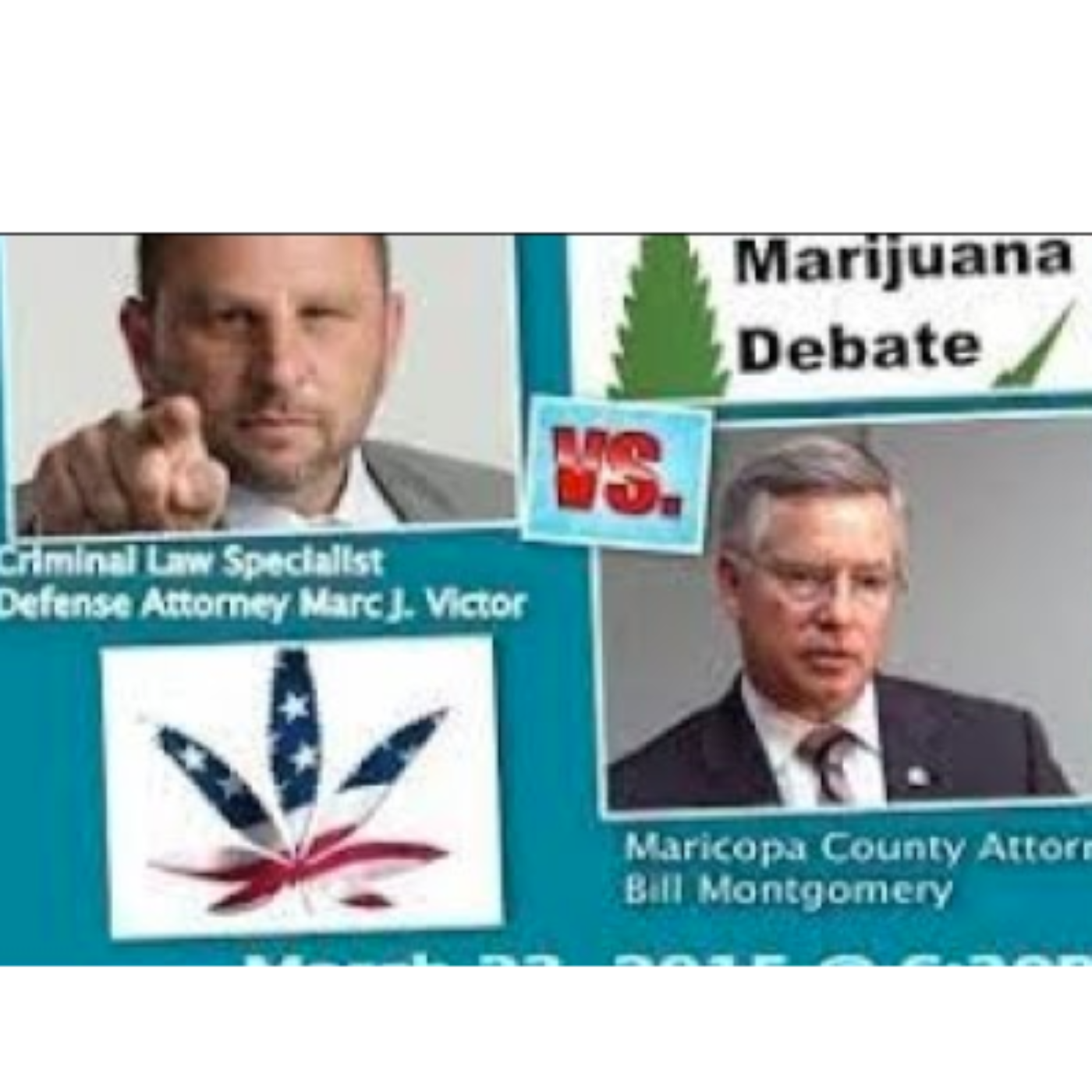 Marijuana Debate - Criminal Defense Attorney Marc Victor vs County Attorney Bill Montgomery