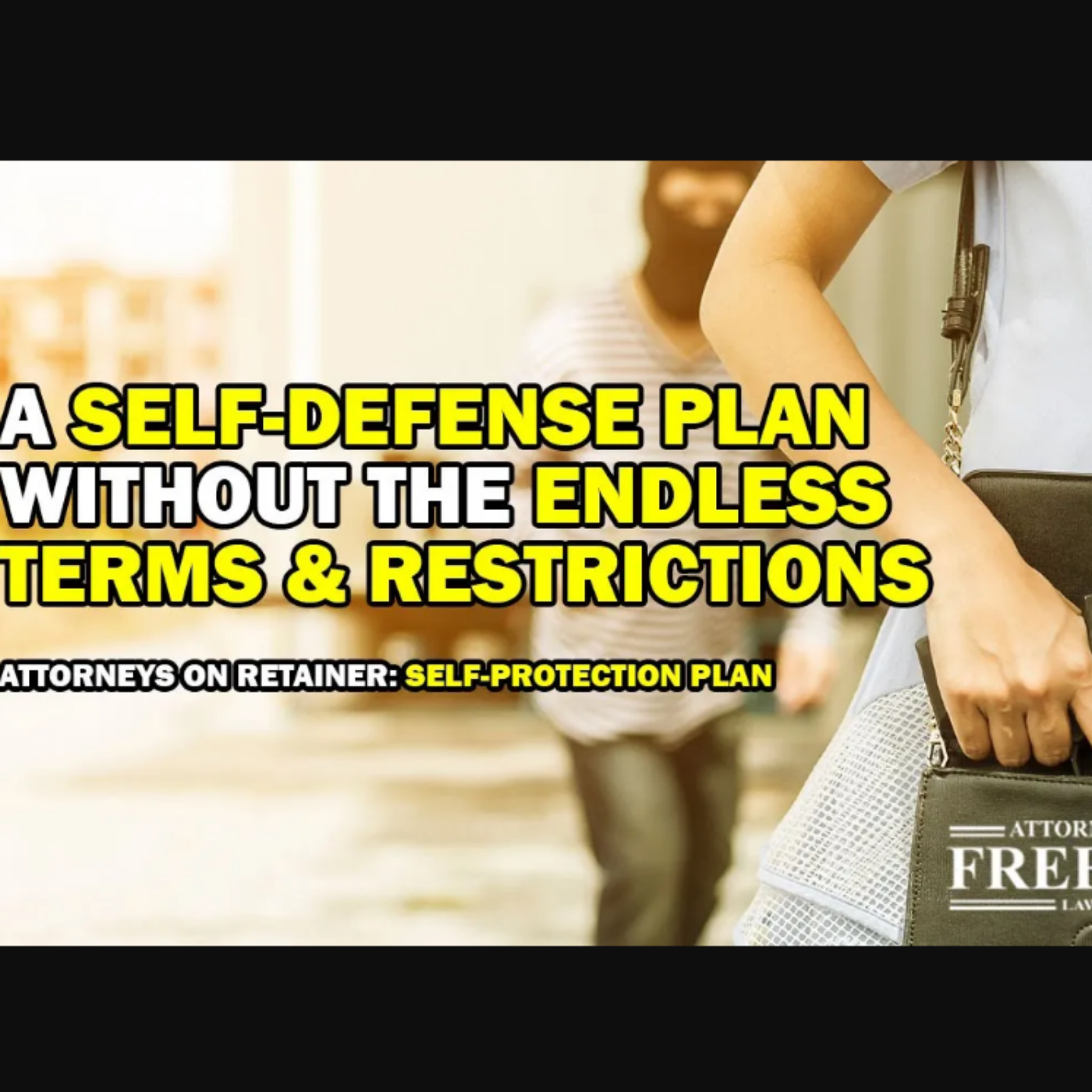 Attorneys for Freedom: National Self-Protection Plan (:30 Commercial)