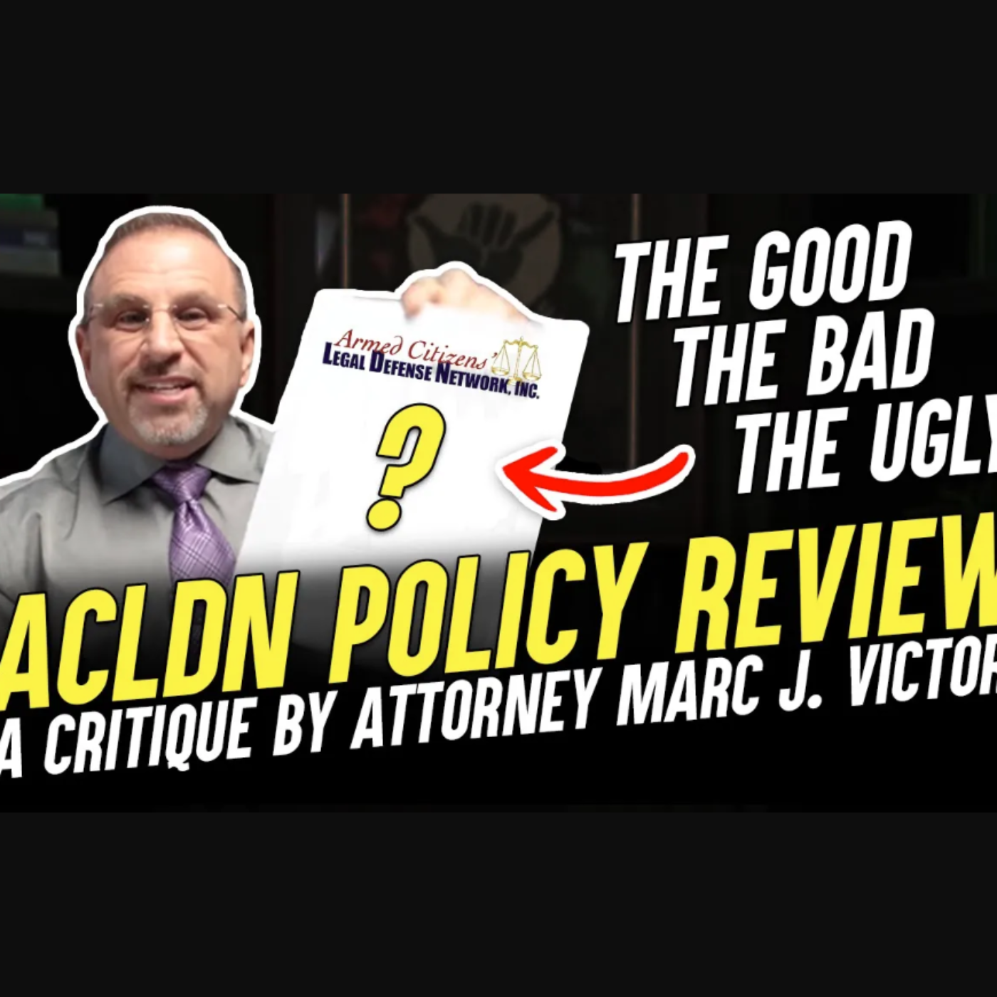 Armed Citizens' Legal Defense Network (ACLDN) Policy Review By Attorney Marc J. Victor