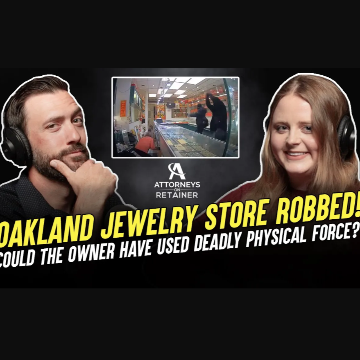 Oakland Jewelry Store Robbery: Legal Analysis by Attorneys Andy Marcantel and Rachel Moss
