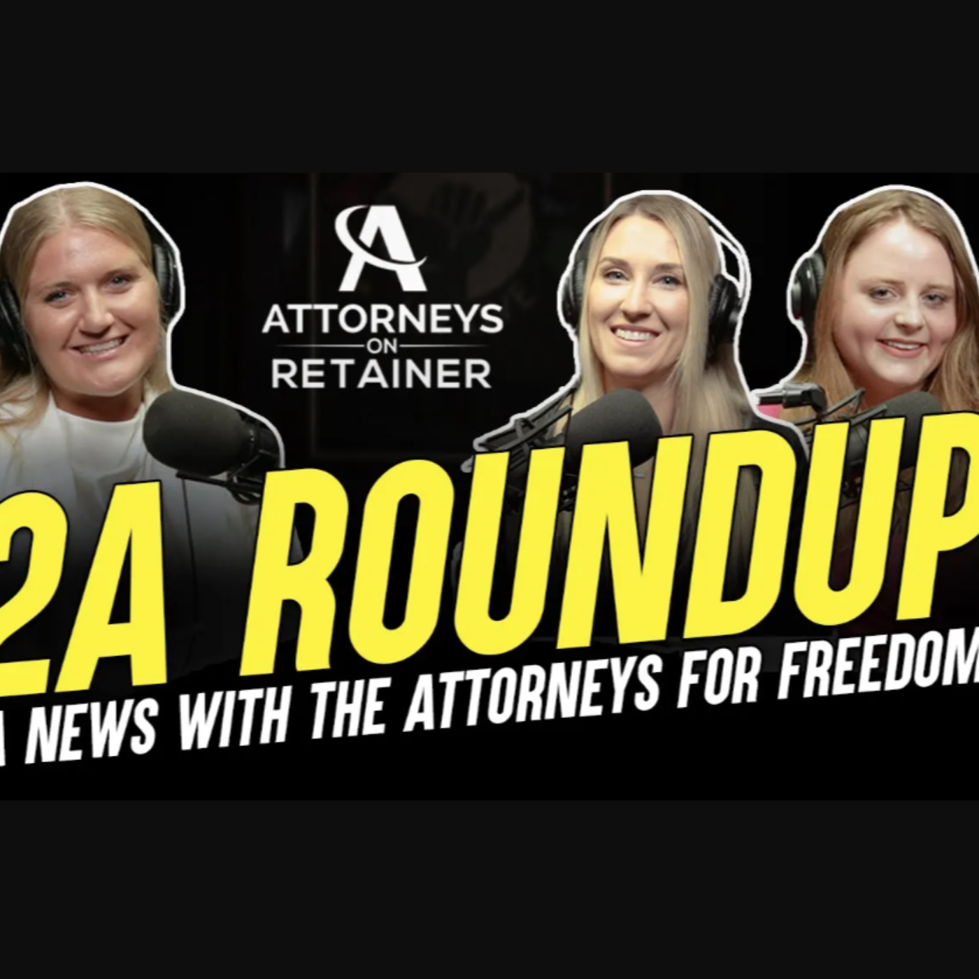 Attorneys For Freedom Monthly Update - 2A Roundup May 2024