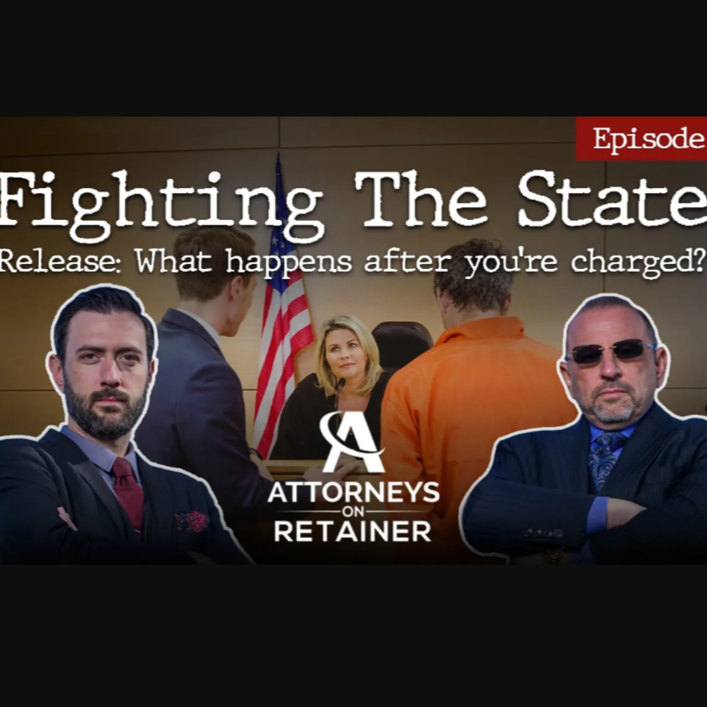 Fighting The State Ep. 3: Release - What Happens After You're Charged?