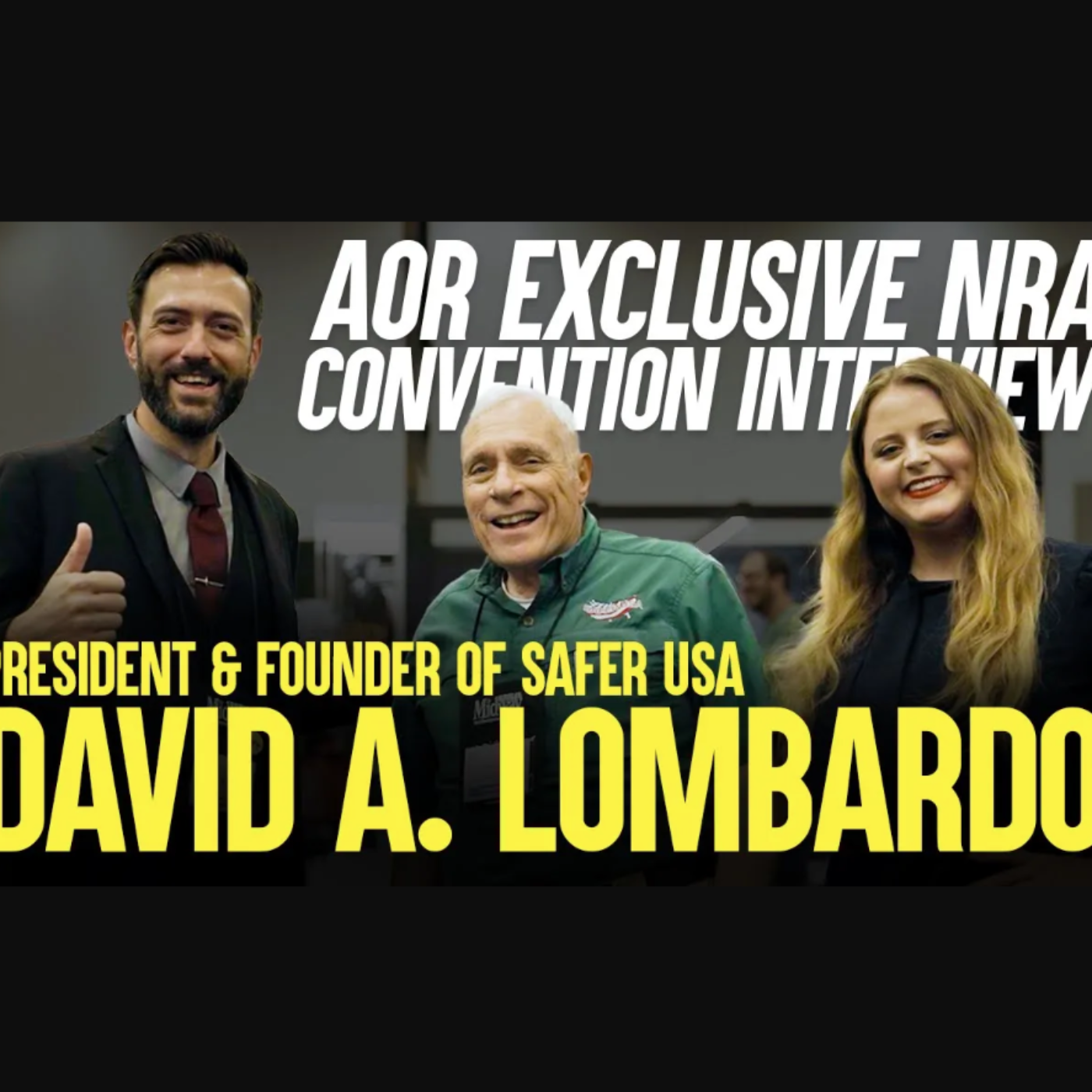 AOR Interviews President & Founder of Safer USA David Lombardo - 2024 NRA Annual Meeting