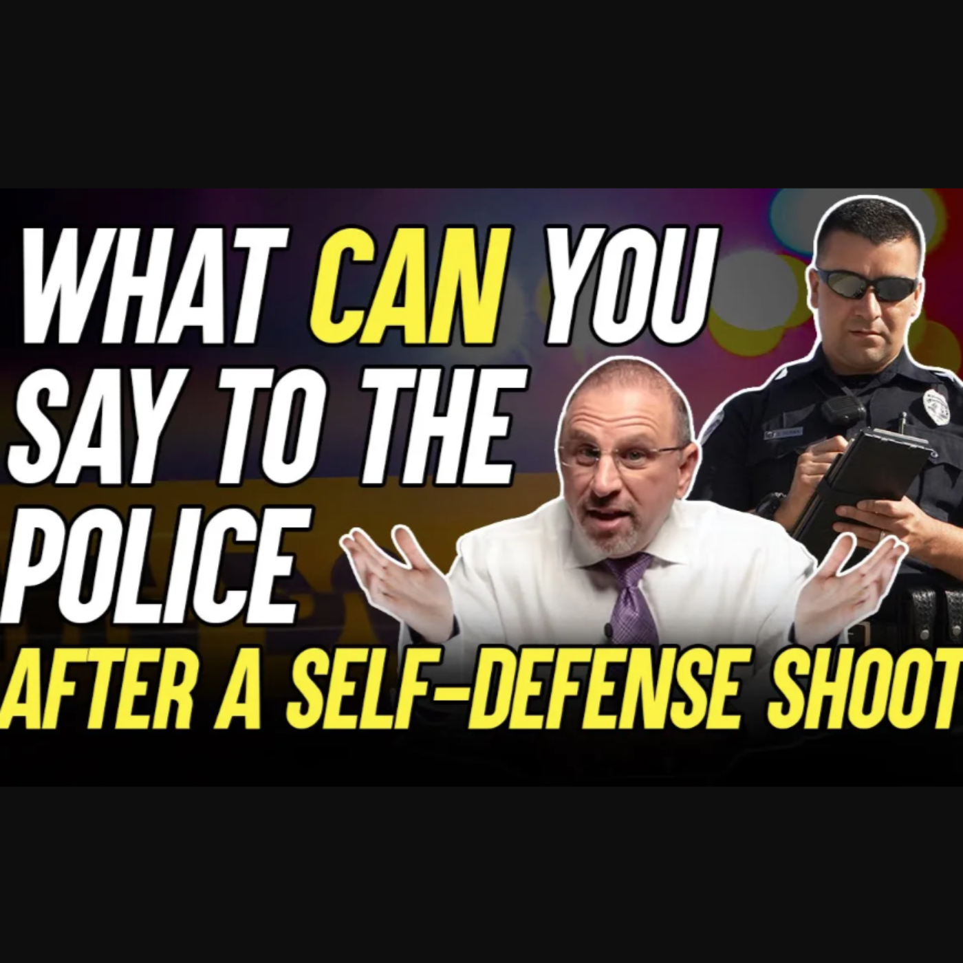 What Can You Say To The Police After A Self-Defense Shoot?