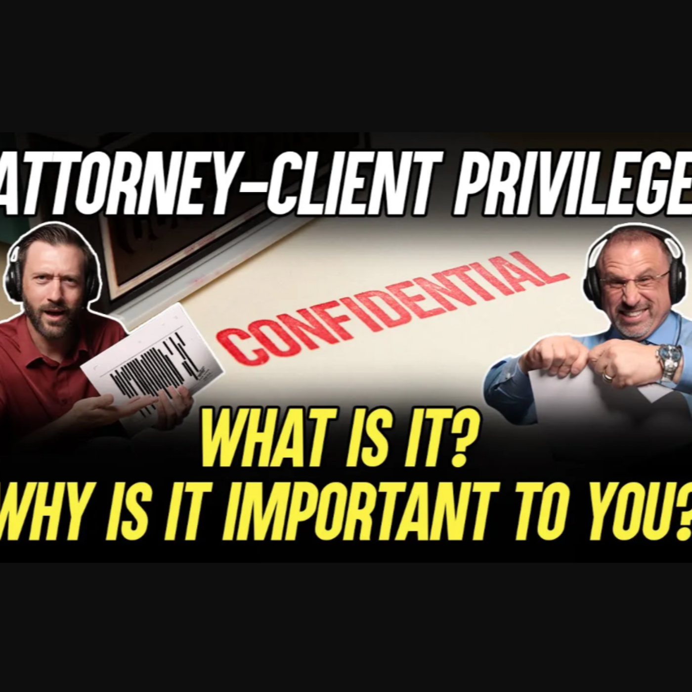 AOR Explains The Importance Of Having Attorney-Client Privilege!