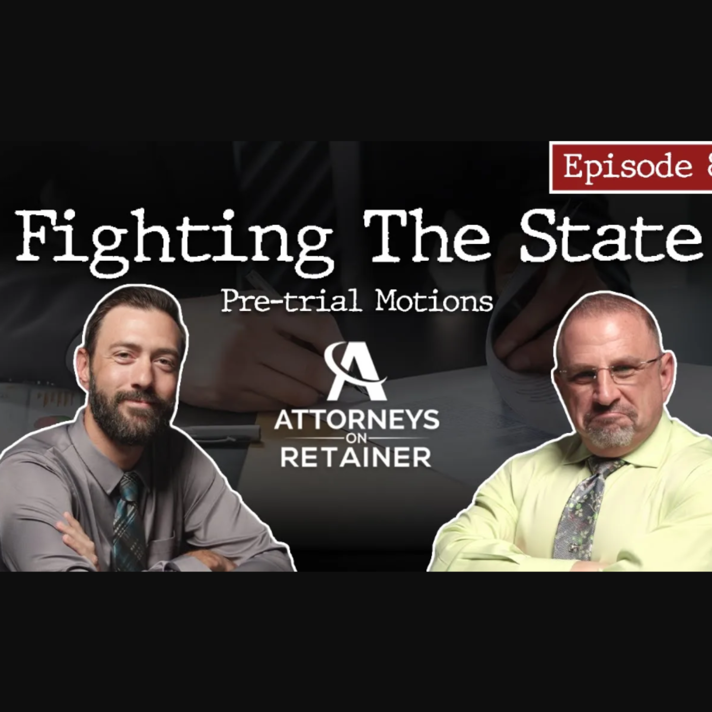 Fighting The State Ep. 8: Pre-trial Motions