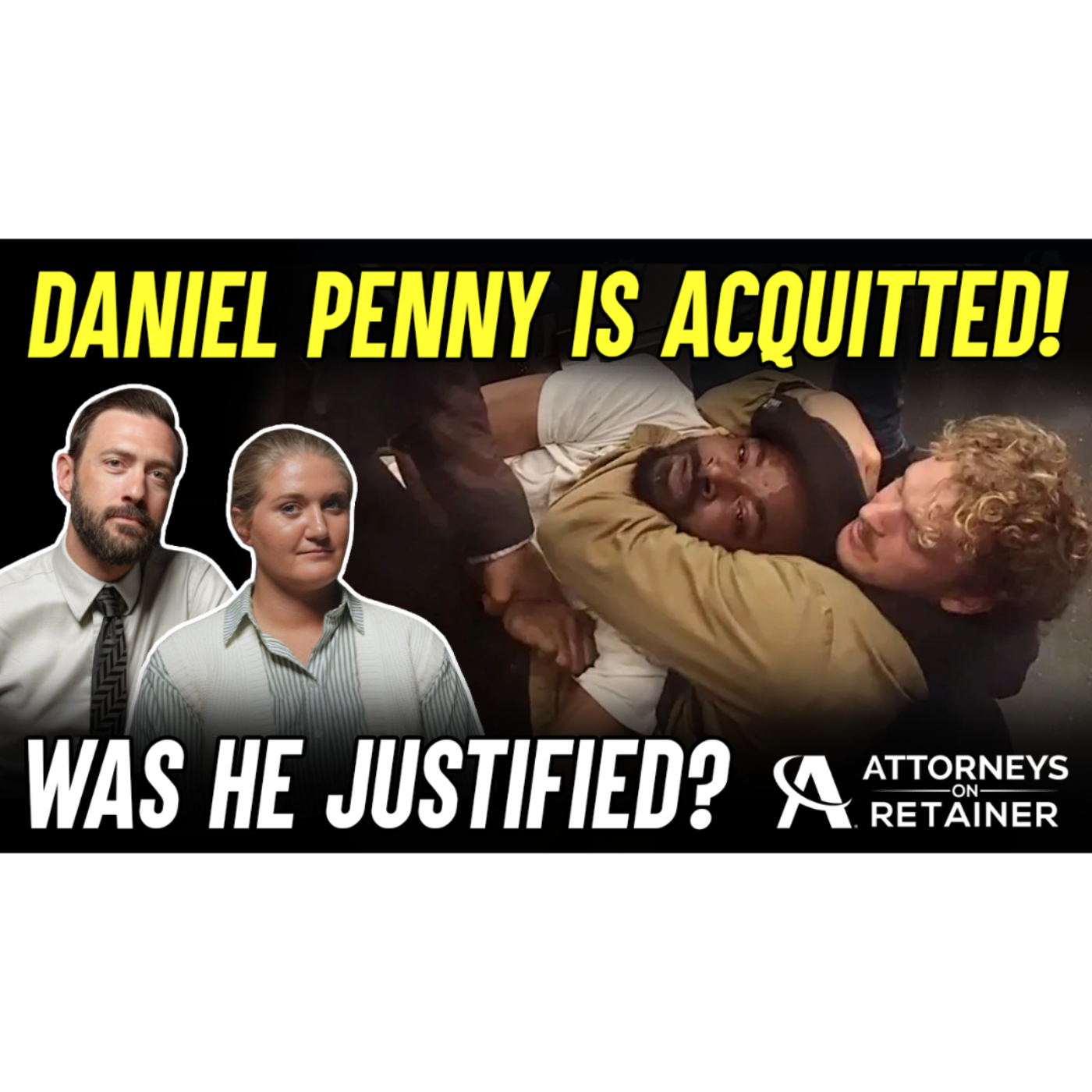 Was Daniel Penny Justified?: Legal Analysis by Attorneys Andy Marcantel and Brittany LaBerry