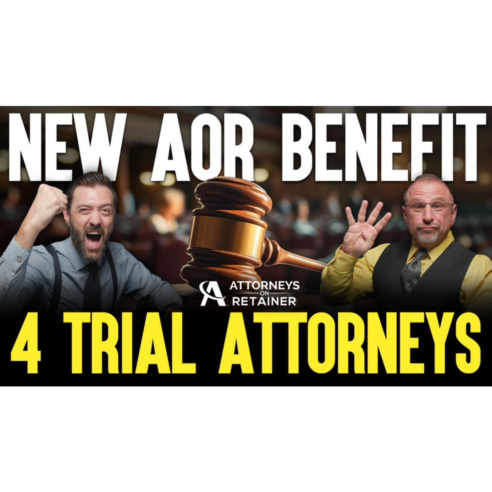NEW AOR Benefit Announcement! | 4 Attorneys at Trial episode artwork