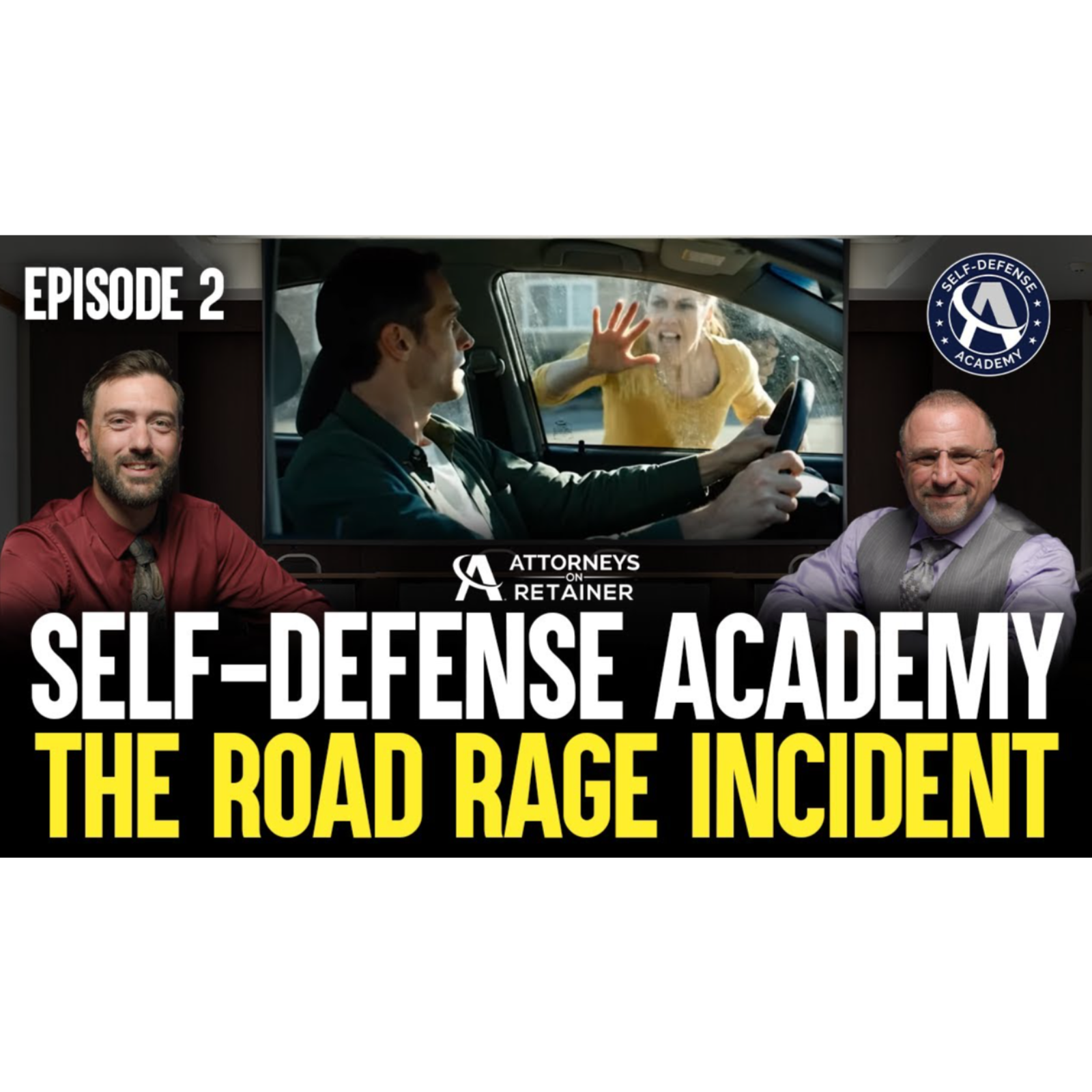 Self-Defense Academy Ep. 2: The Road Rage Incident episode artwork