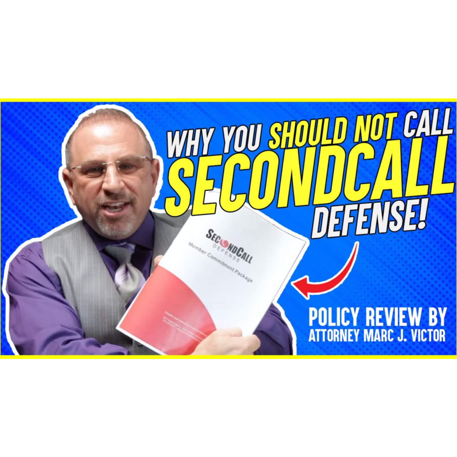 Second Call Defense Policy Review by Attorney Marc J. Victor
