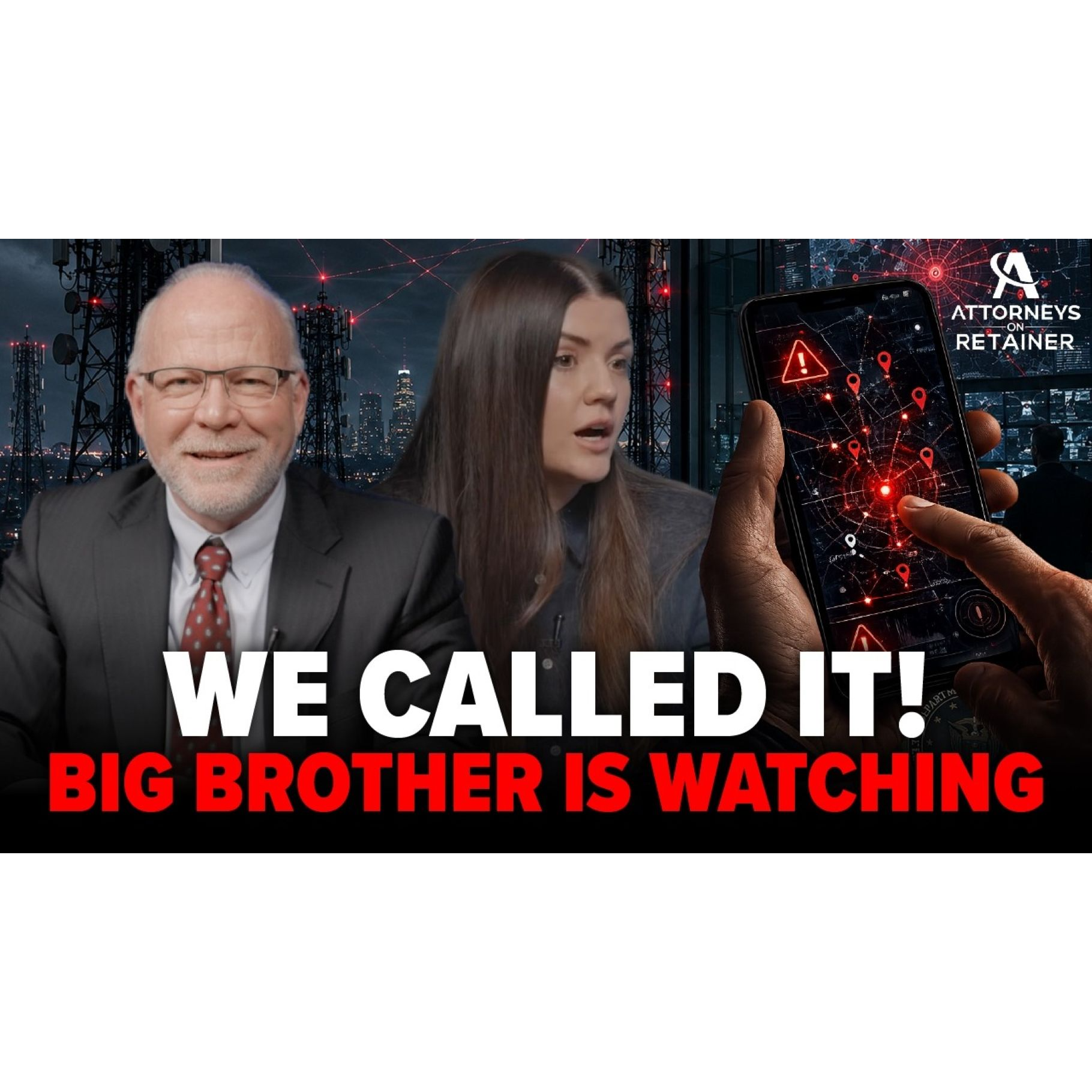 WE CALLED IT! Big Brother is Watching: Geofence Warrants & Your Fourth Amendment Rights