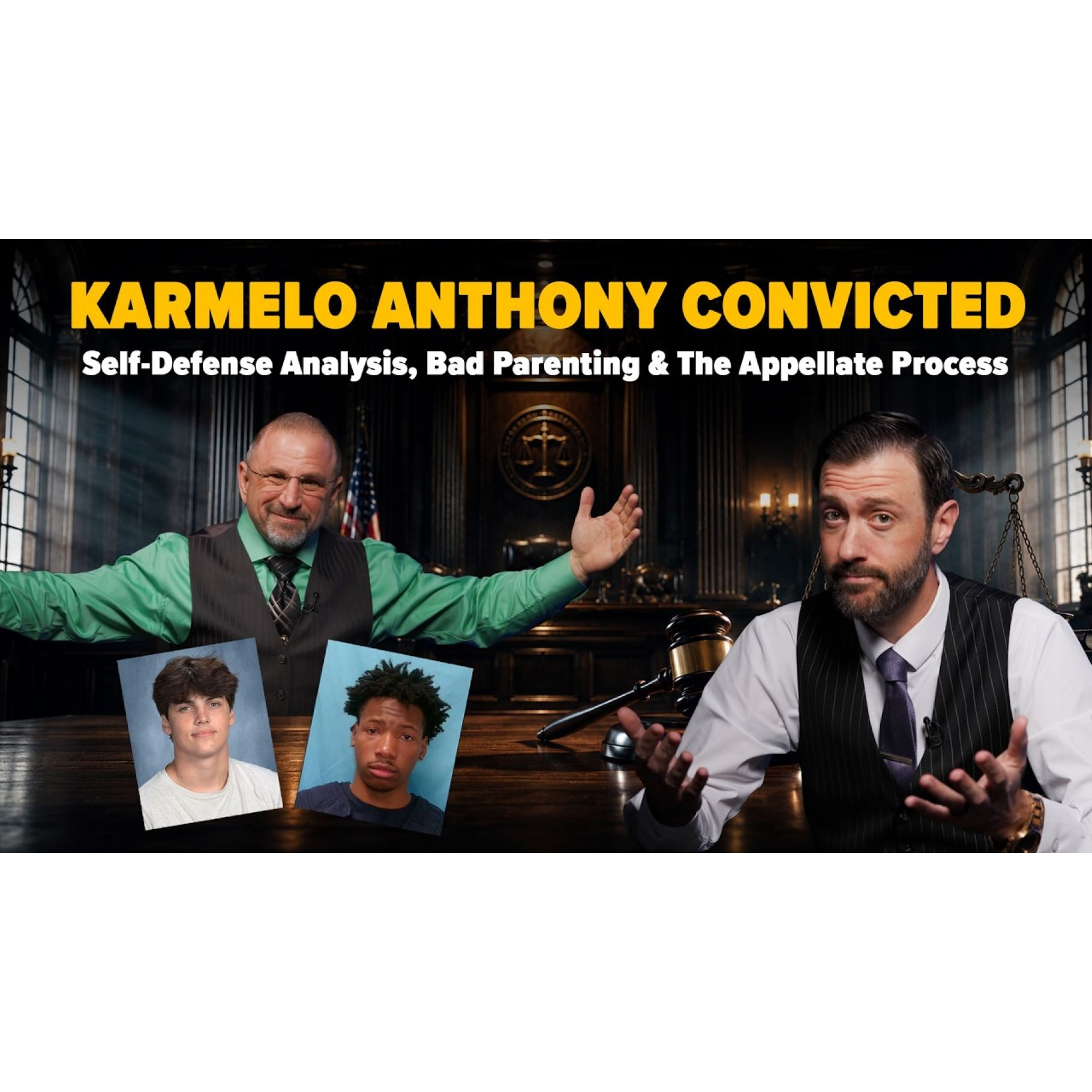 Karmelo Anthony Convicted: Self-Defense Analysis, Bad Parenting & The Appellate Process