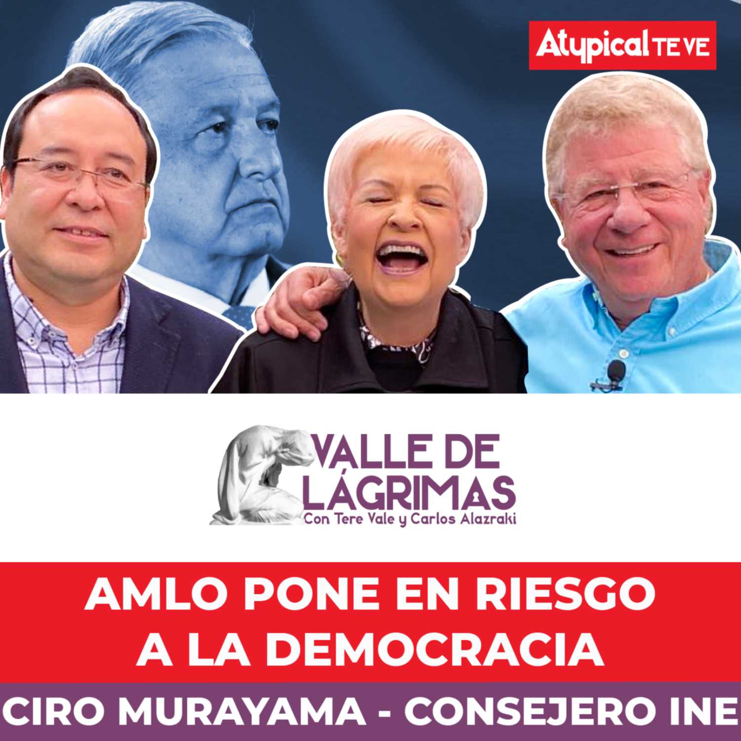 CIRO MURAYAMA | VALLE DE LÁGRIMAS con TERE VALE y CARLOS ALAZRAKI
