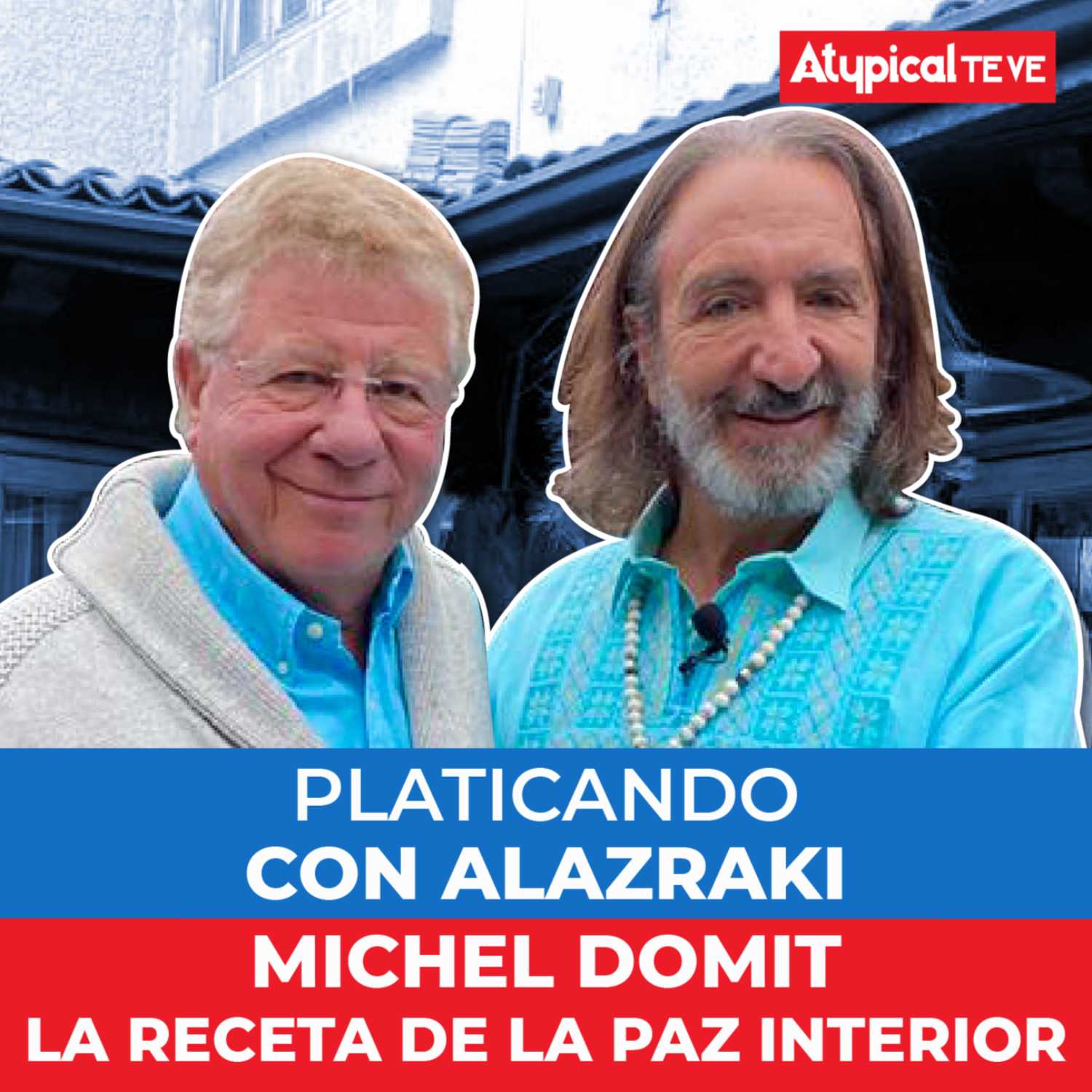 MICHEL DOMIT | Platicando con Alazraki