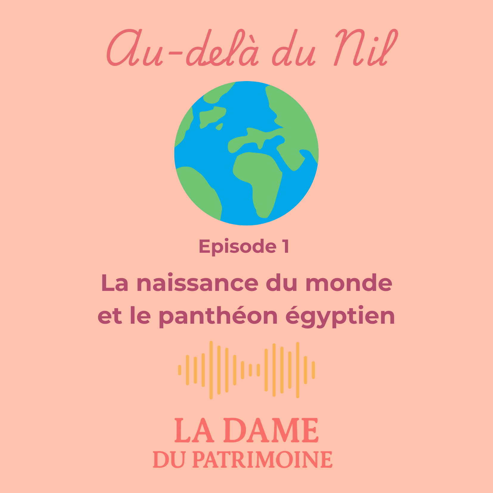 Episode 1 : La naissance du monde et le panthéon égyptien episode artwork