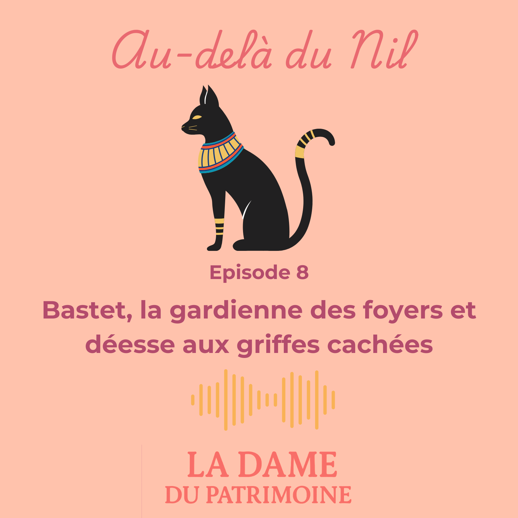 Épisode 8 – Bastet, la gardienne des foyers et la déesse aux griffes cachées episode artwork