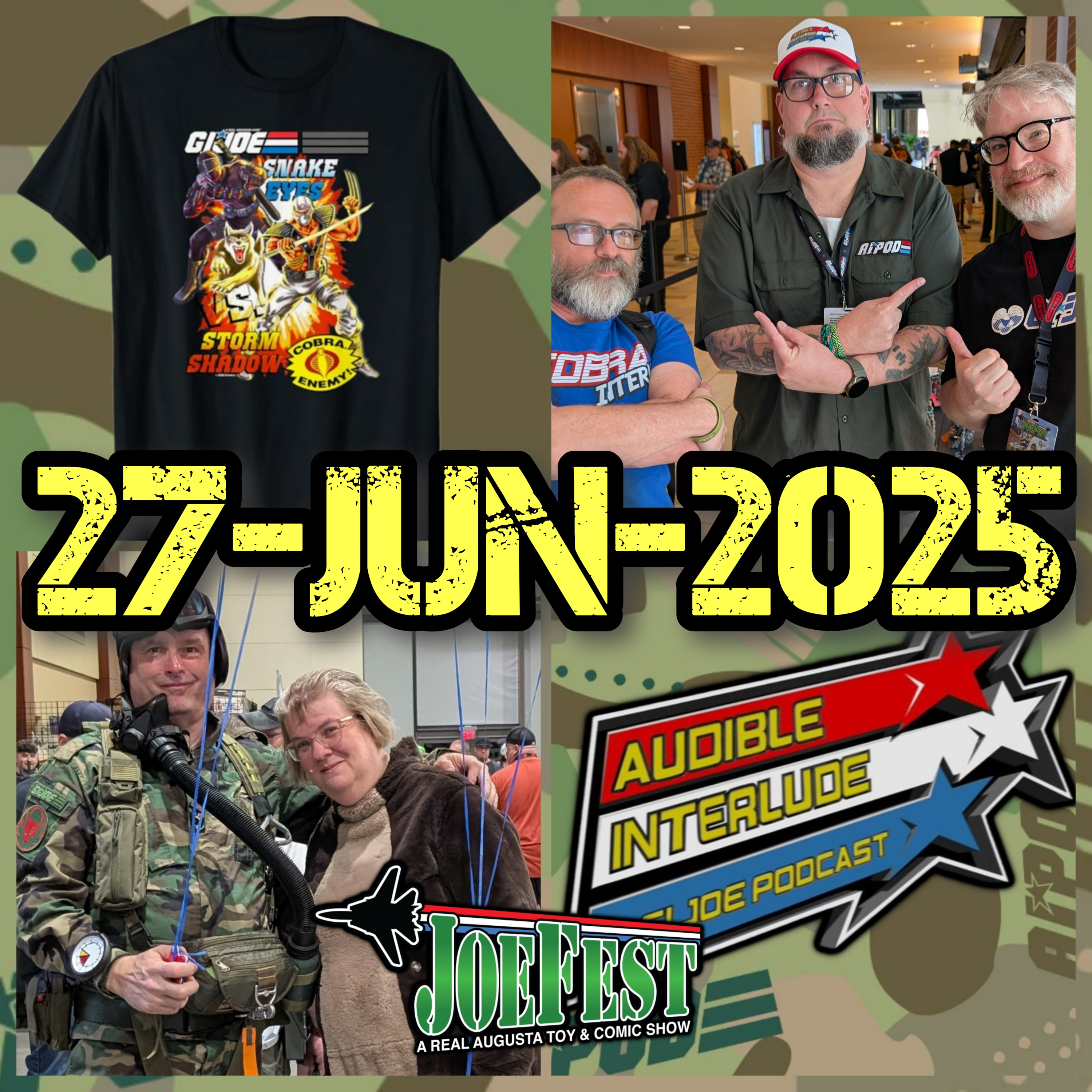 Audible Interlude: A GI Joe Podcast 27-JUN-2025 JoeFest LIVE! episode artwork