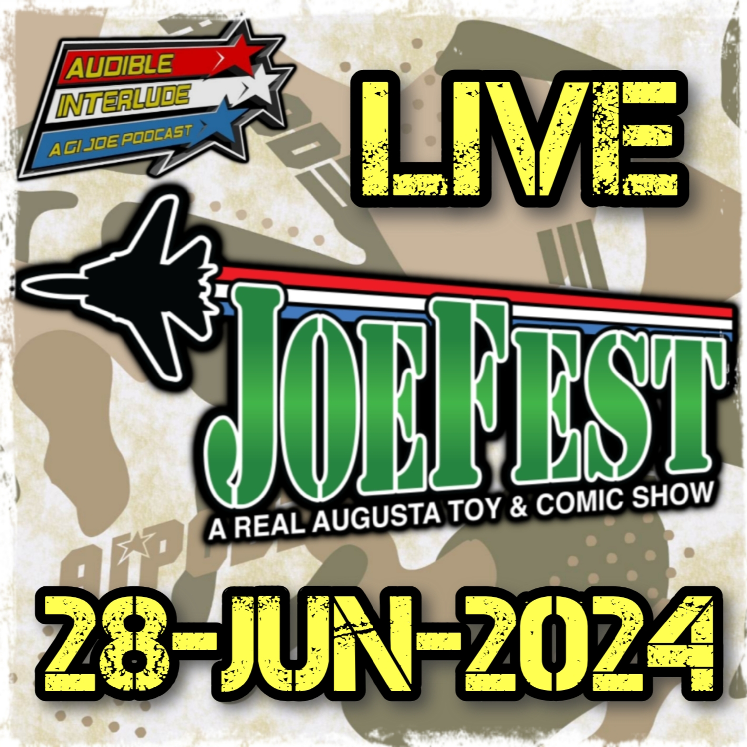 Audible Interlude: A GI Joe Podcast 28-JUN-2024 LIVE from JoeFest