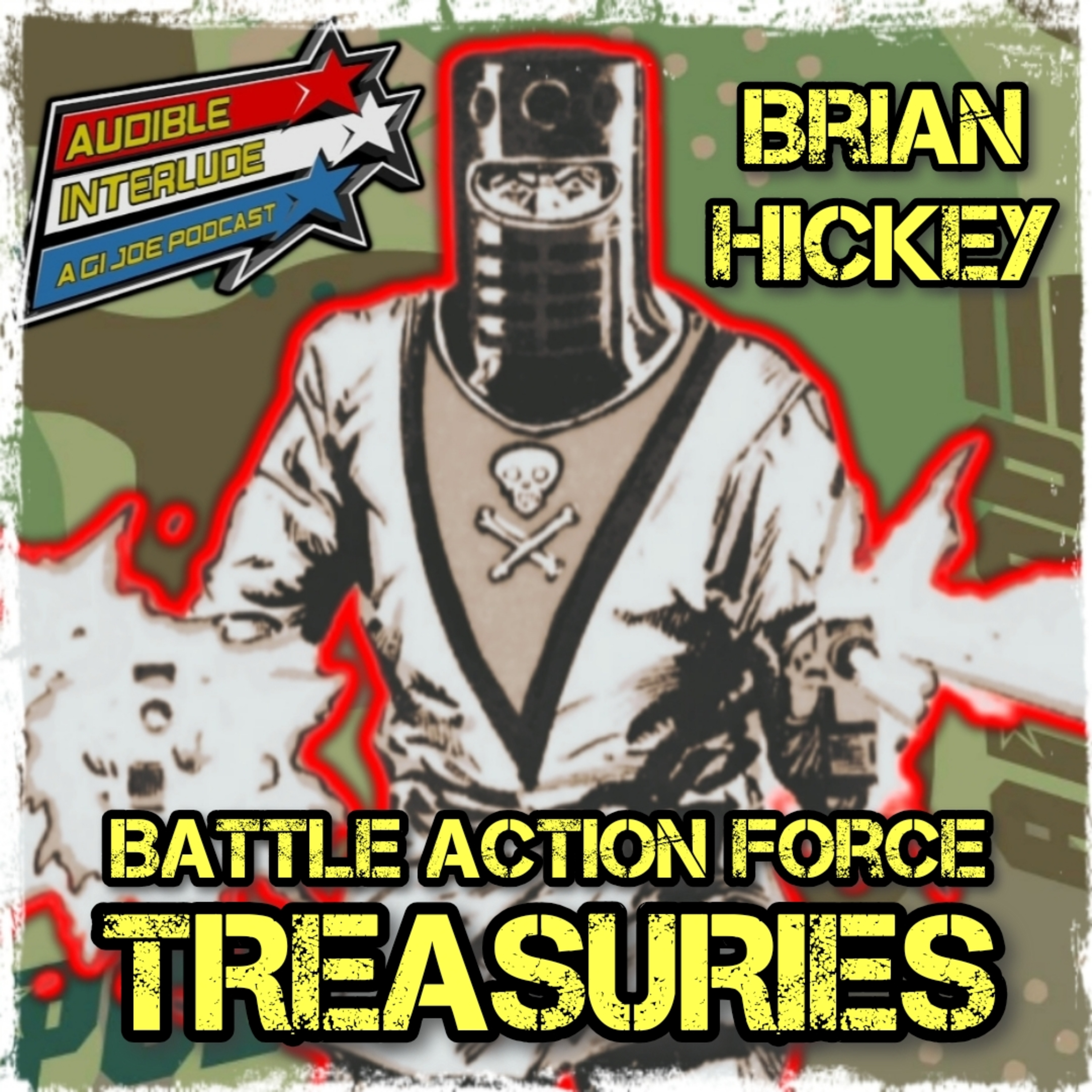 Audible Interlude: A GI Joe Podcast Brian Hickey - Battle Action Force Treasuries episode artwork