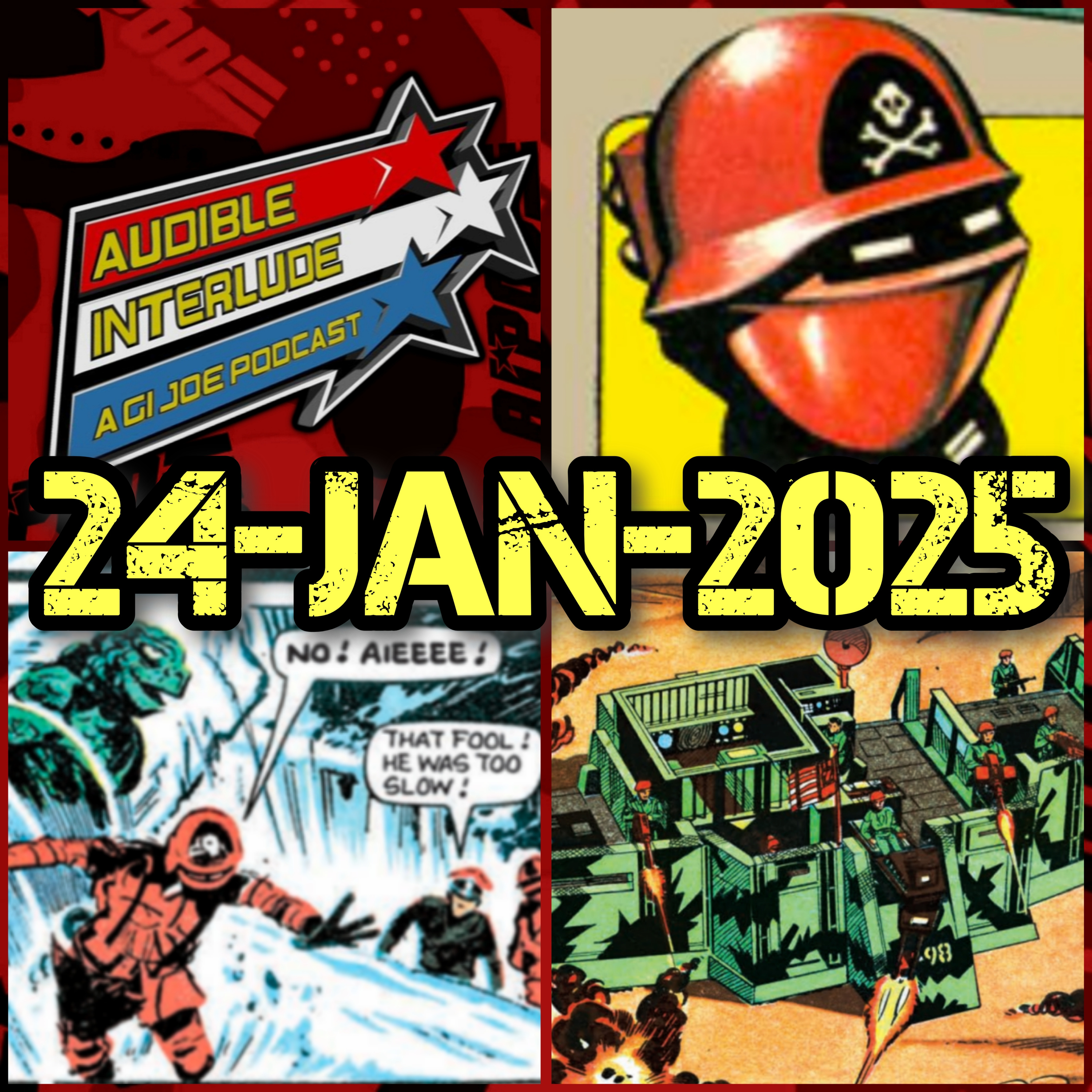 Audible Interlude: A GI Joe Podcast 24-JAN-2025