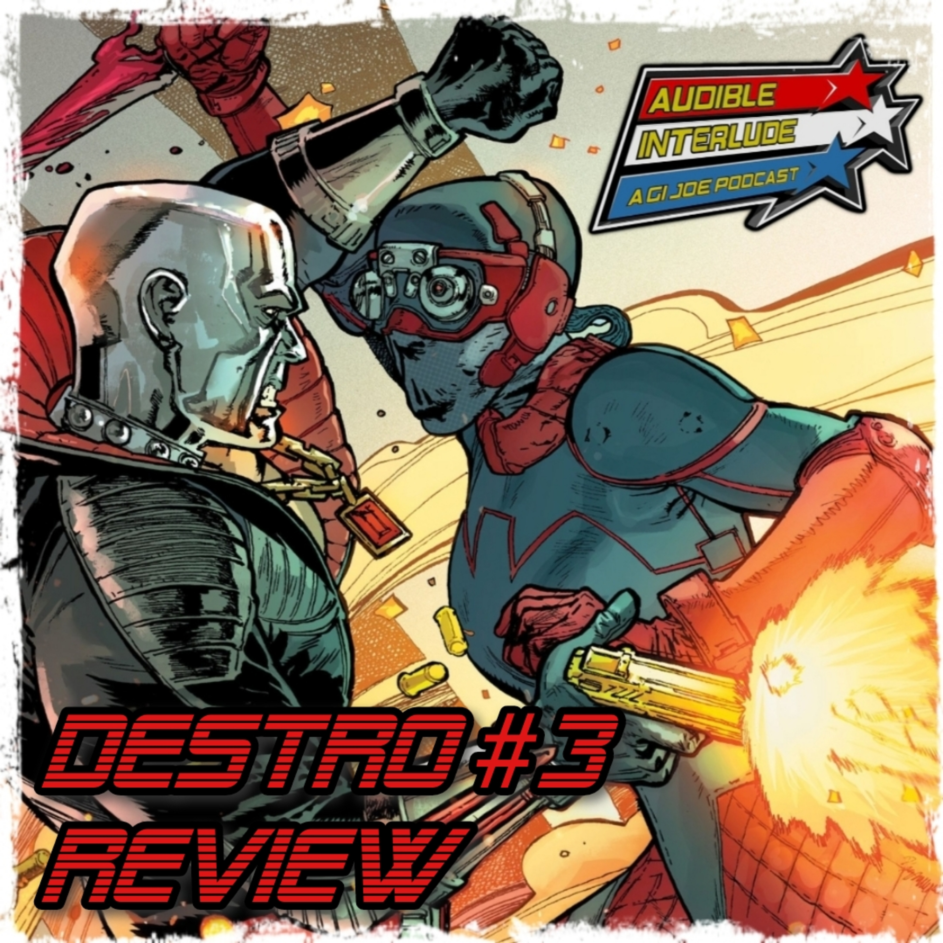 Audible Interlude: A GI Joe Podcast Destro #3 Review