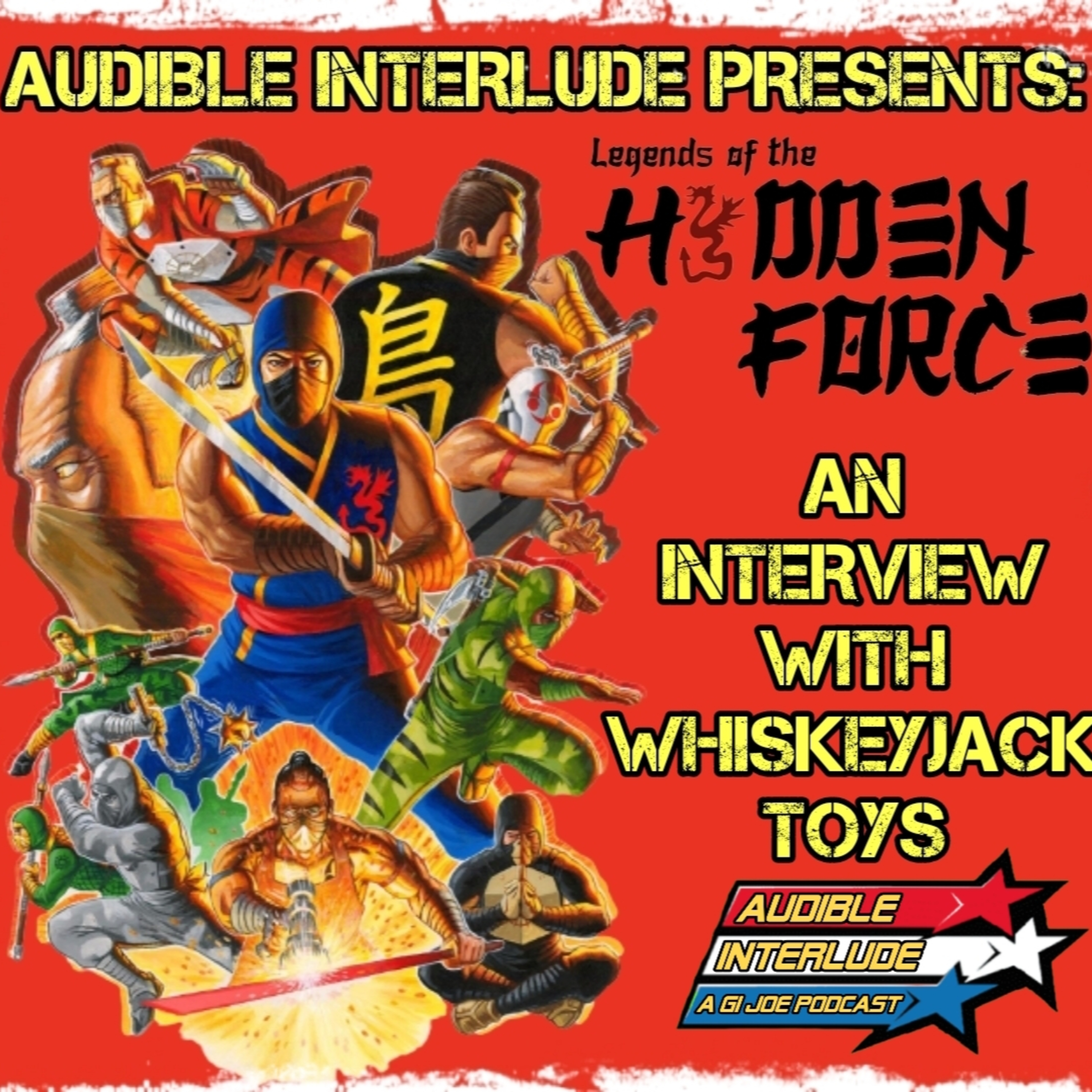 Audible Interlude: A GI Joe Podcast - Legends of the Hidden Force episode artwork