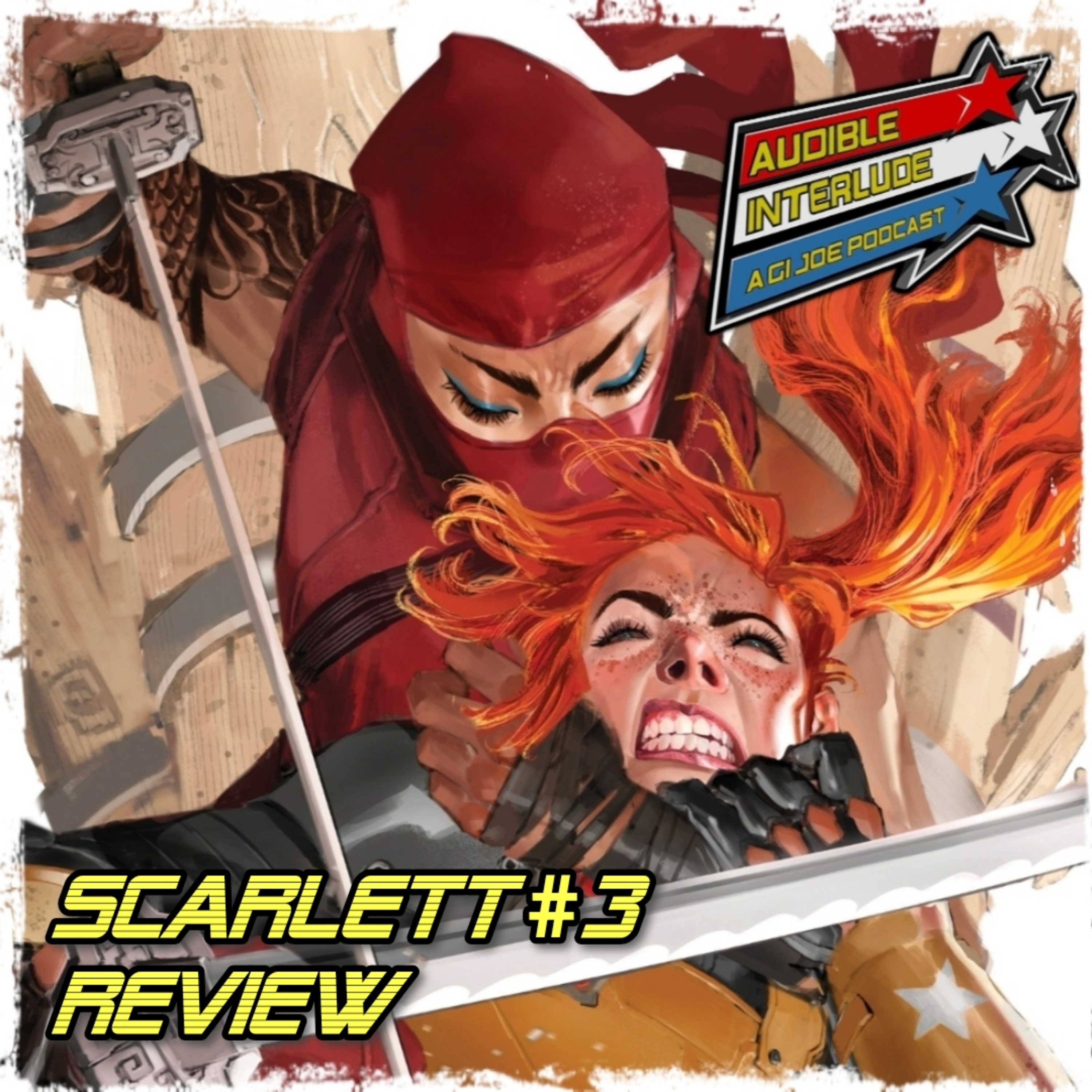 Audible Interlude: A GI Joe Podcast Scarlett #3 Review episode artwork