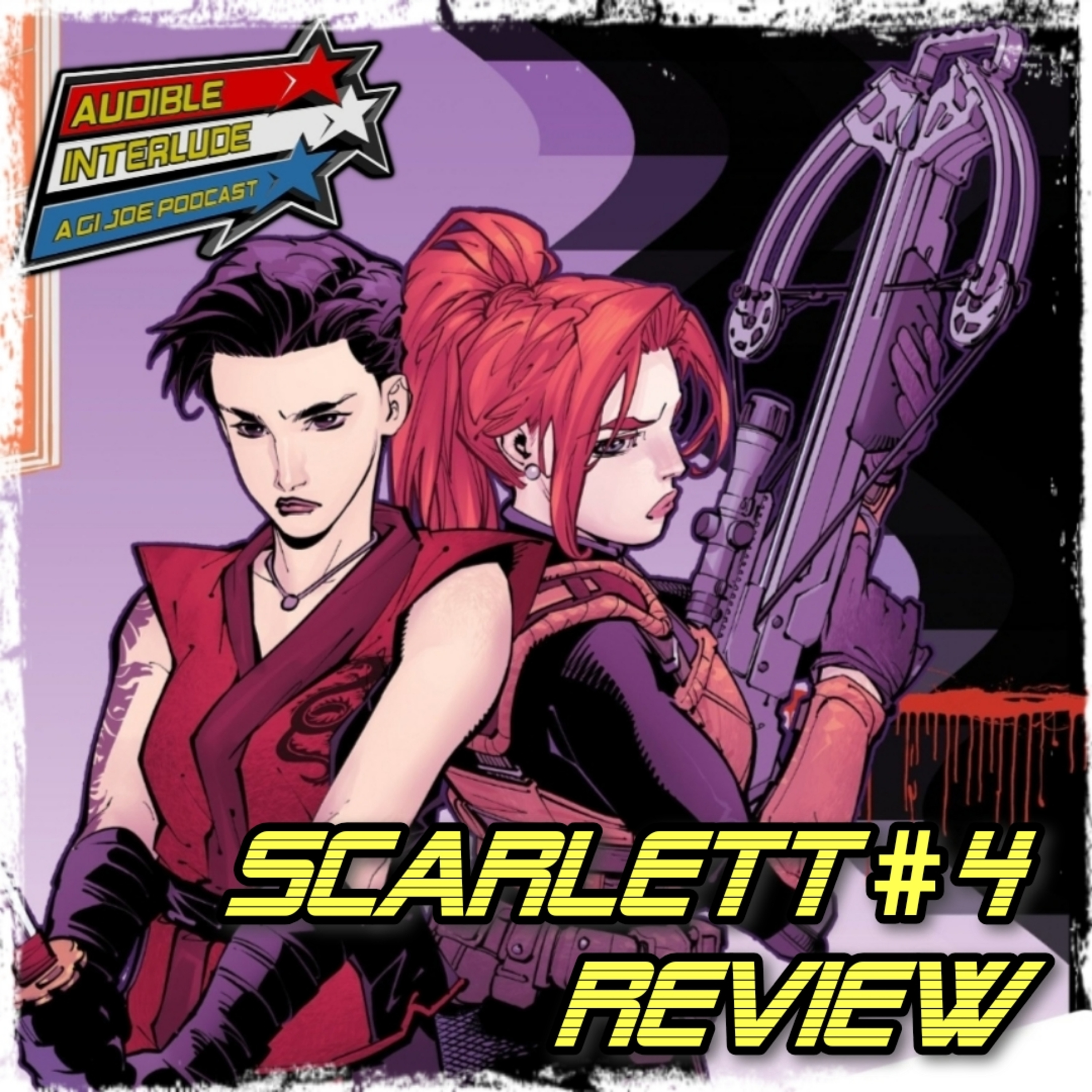 Audible Interlude: A GI Joe Podcast Scarlett #4 Review episode artwork