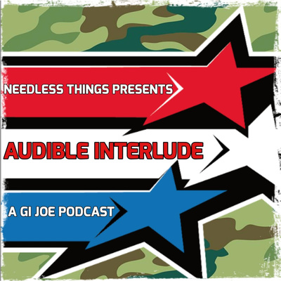 Audible Interlude: A GI Joe Podcast