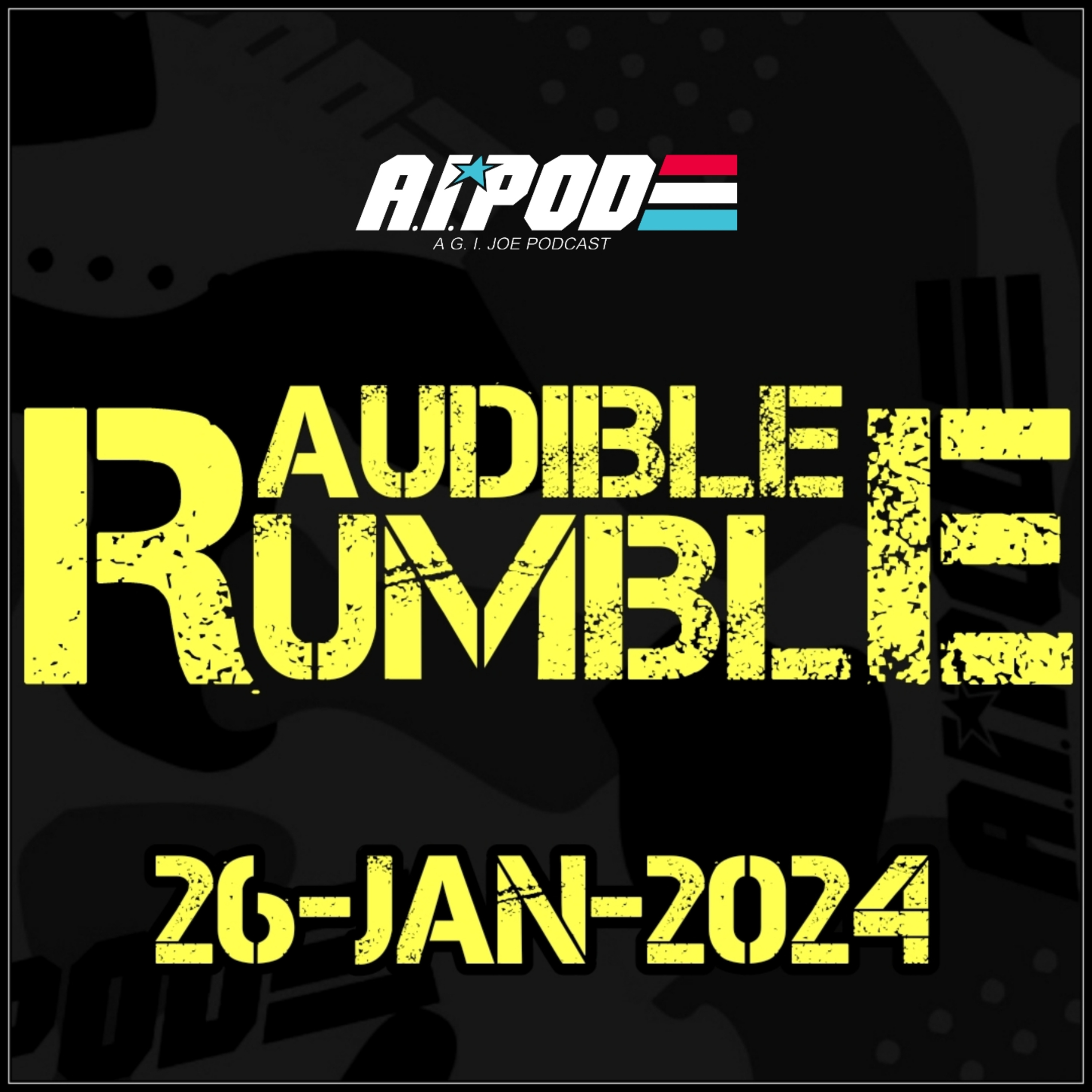 Audible Interlude: A GI Joe Podcast 26-JAN-2024 Audible Rumble episode artwork